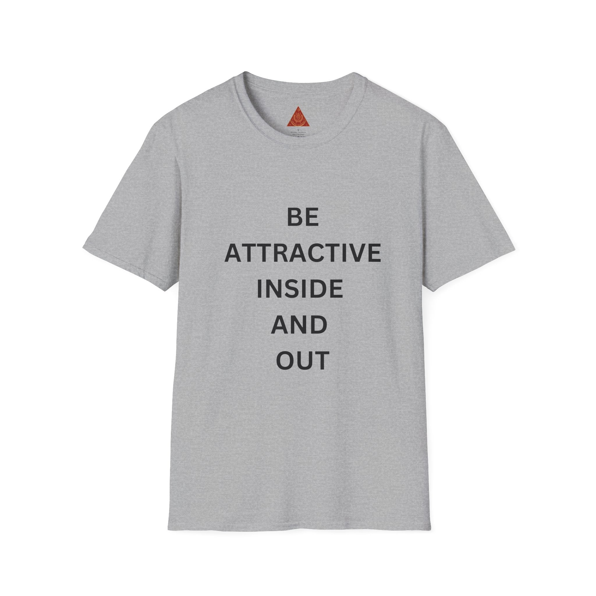 Trono Supremo  |  Contemporary  |  Be Attractive Inside and Out T-Shirt