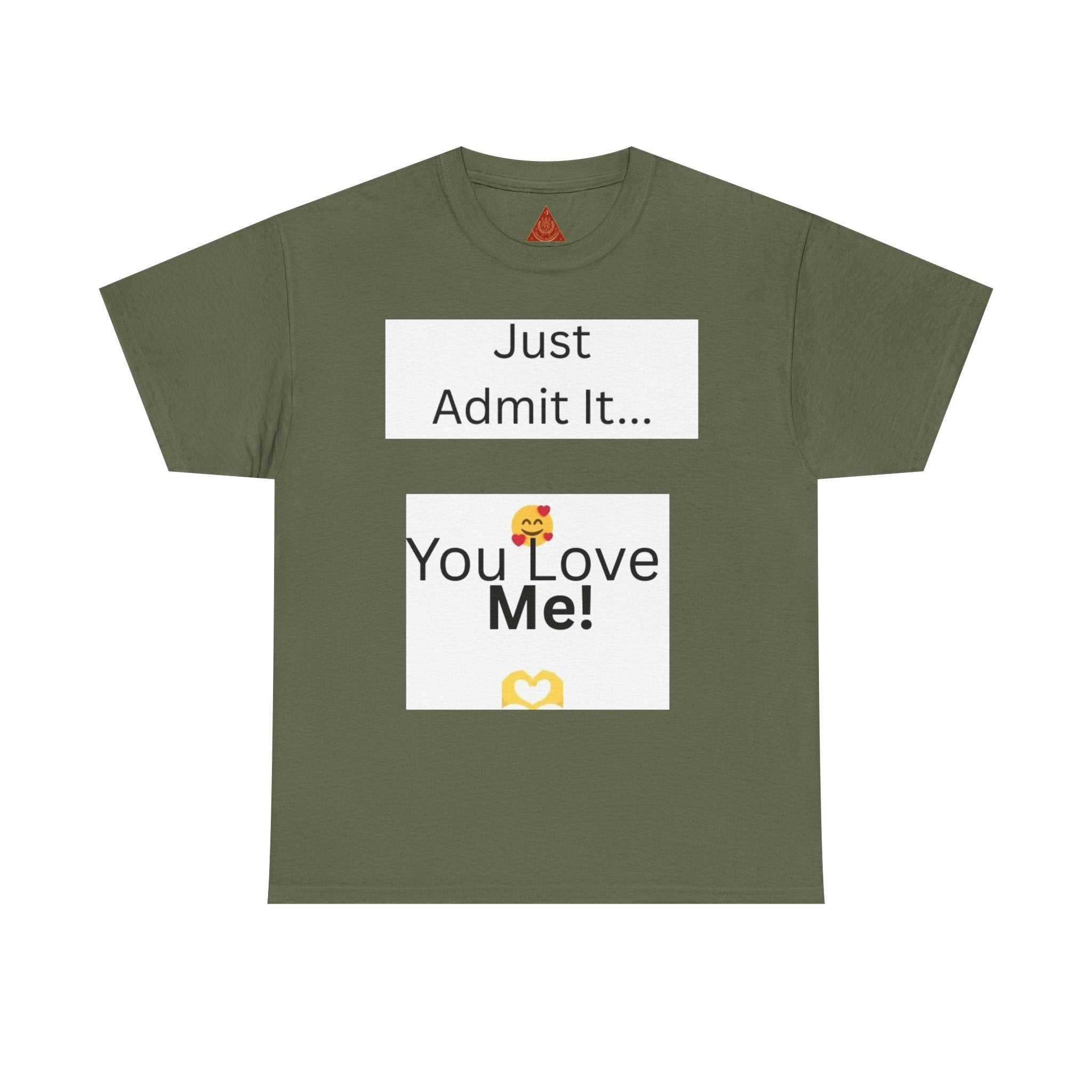Trono Supremo Contemporary | You Love Me Tee — "Just Admit It... You Love Me!" Romantic Graphic T-Shirt