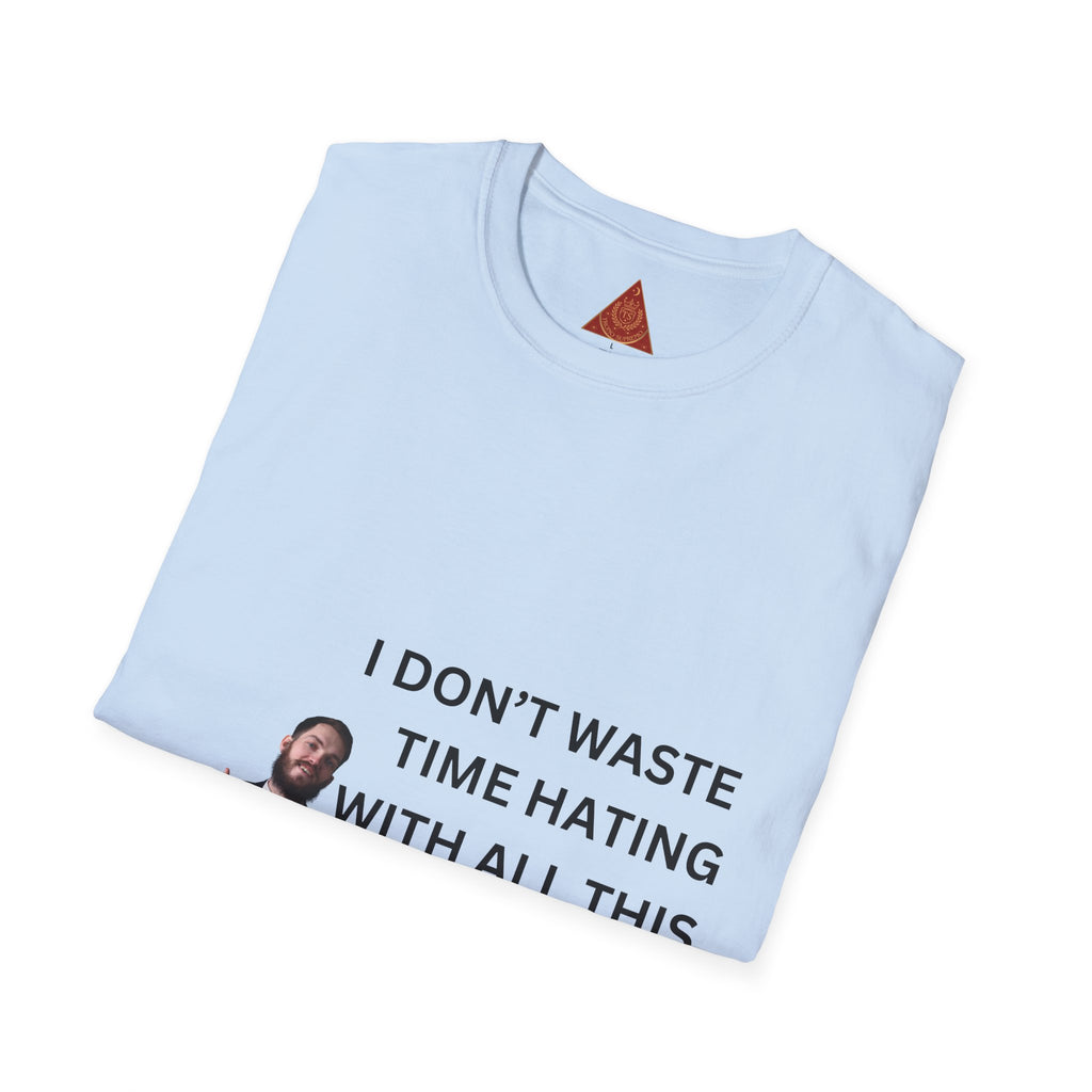 Trono Supremo  |  Contemporary  |  Money-Making Tee — "I Don't Waste Time Hating With All This Money I'm Making!"