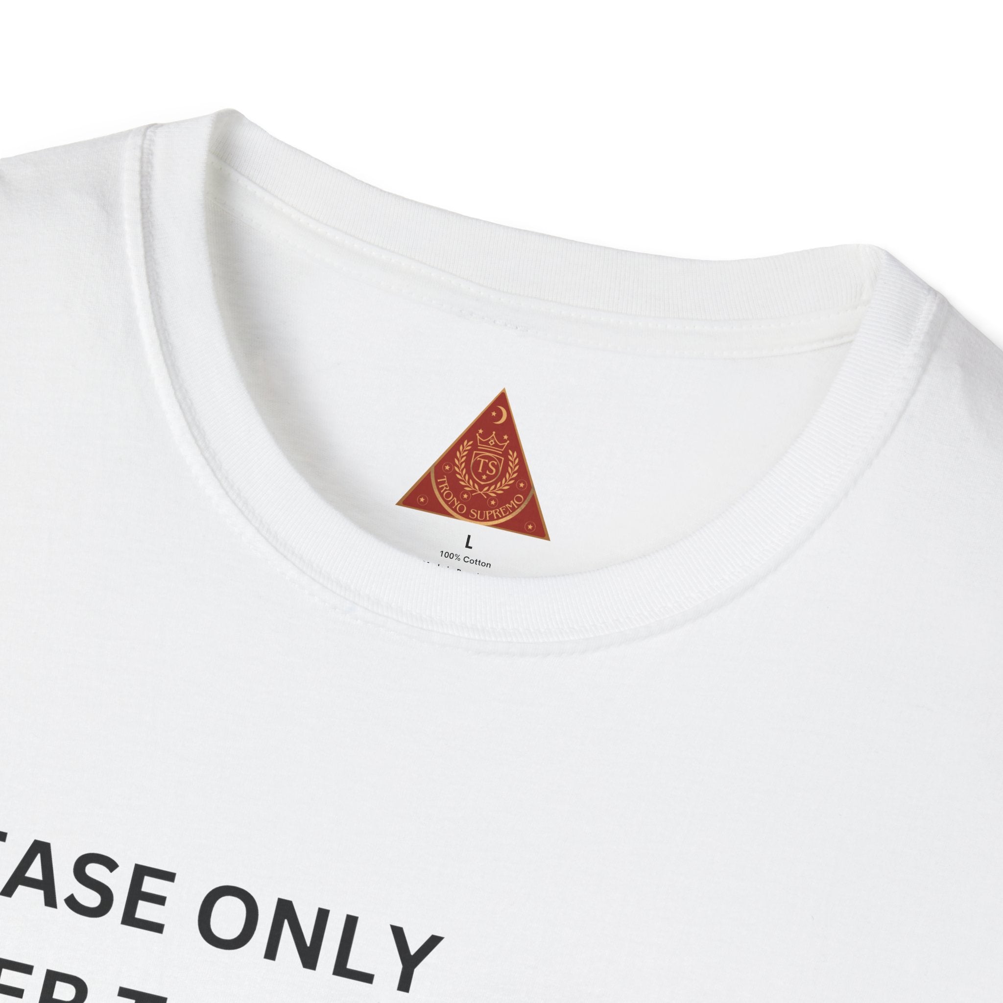 Trono Supremo | Contemporary |  King Quote T‑Shirt – "Please Only Refer To Me By My Name Or As A King" Crown Tee