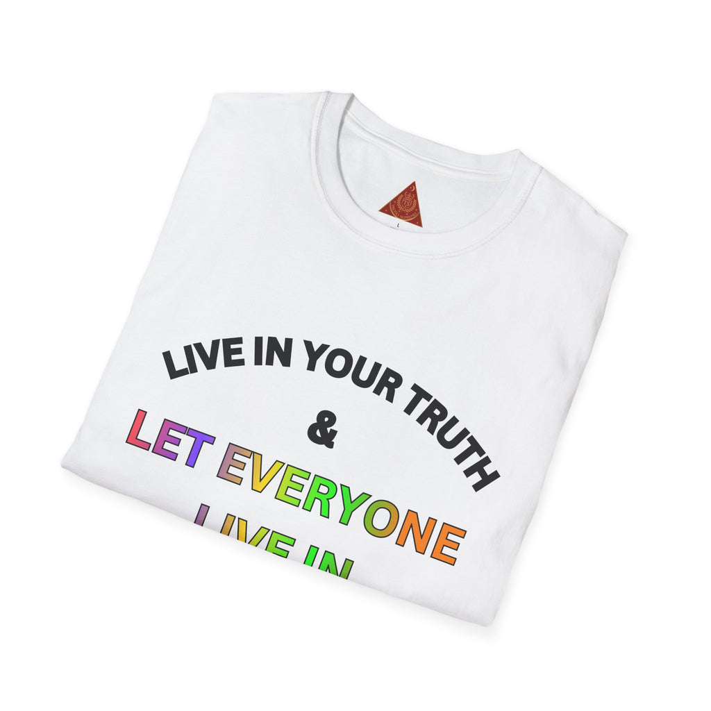 Trono Supremo  |  Contemporary  |  T‑Shirt — "Live in Your Truth & Let Everyone Live in Their Truth" Rainbow Pride Tee