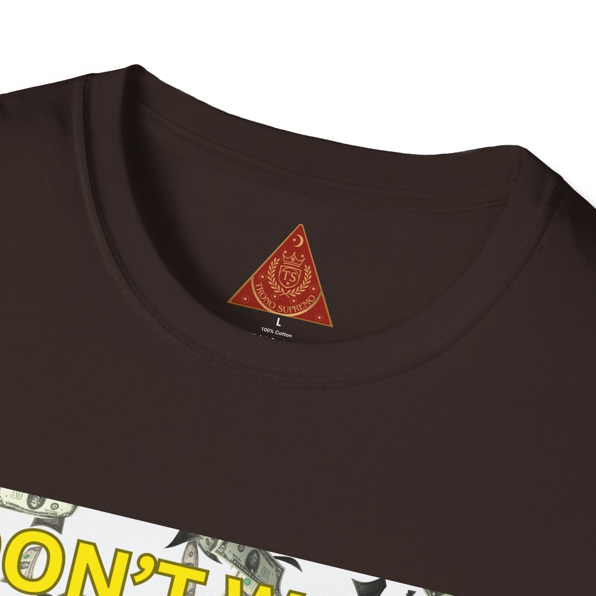 Trono Supremo  |  Contemporary  |  Money-Minded Graphic T-Shirt — "I Don't Waste Time Hating With All This Money I'm Making"