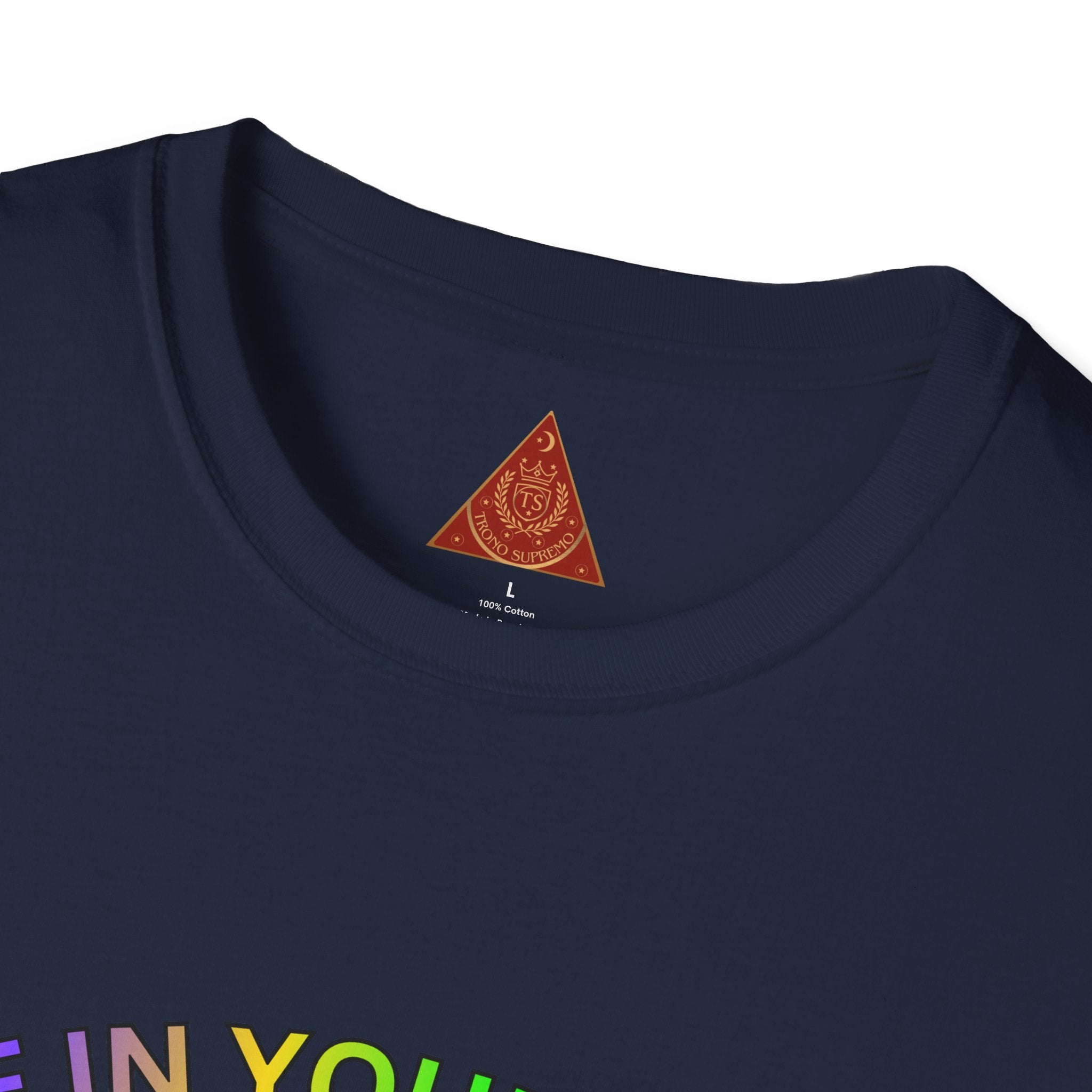 Trono Supremo  |  Contemporary  |  T-Shirt — "Live in Your Truth & Let Everyone Live in Their Truth" Rainbow Pride Tee