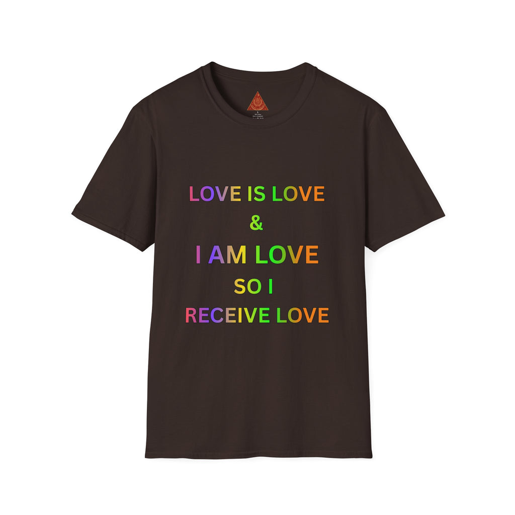 Trono Supremo | Contemporary  |  Love Is Love T‑Shirt — Rainbow Affirmation Tee: “Love Is Love & I Am Love So I Receive Love”