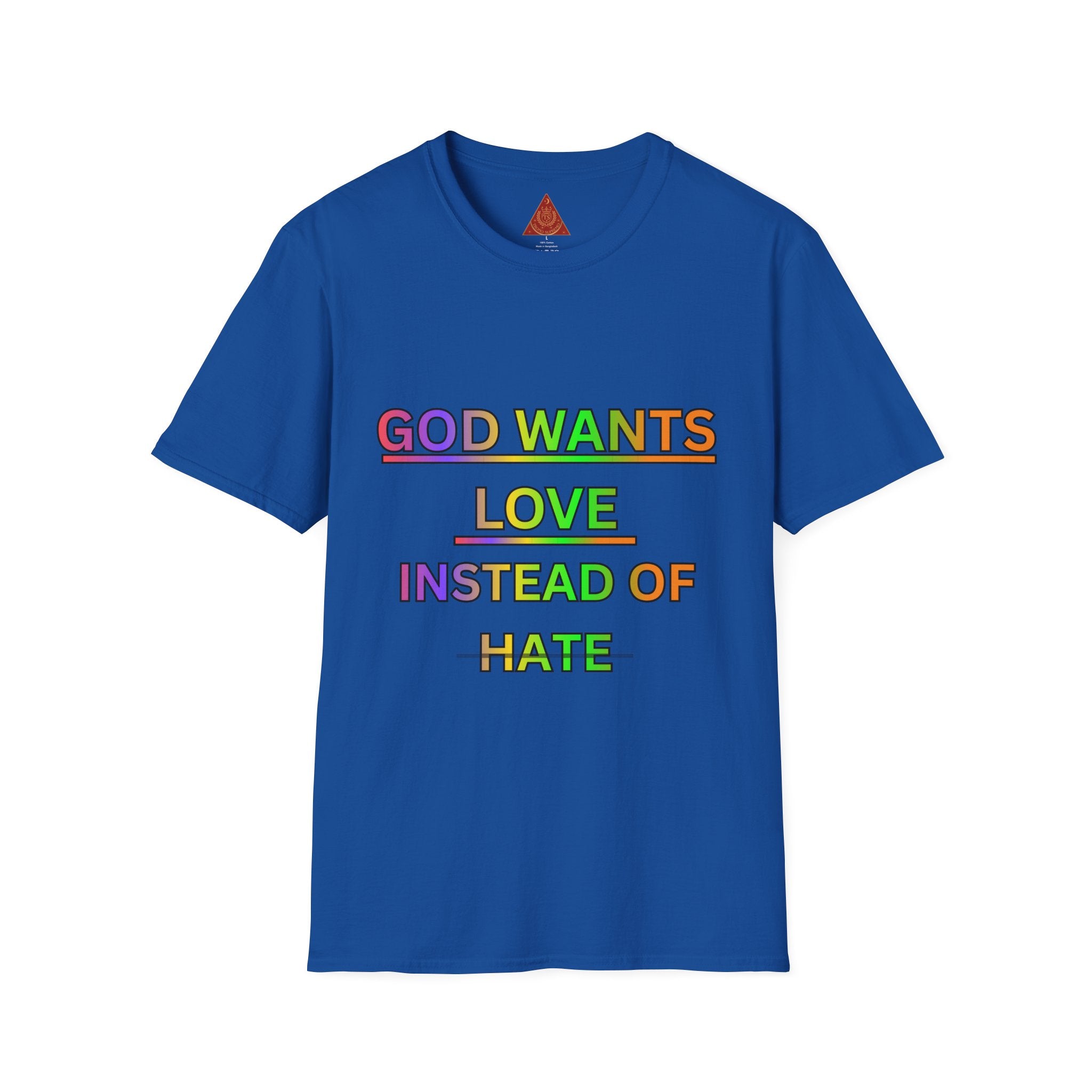 Trono Supremo  |  Contemporary  |  God Wants Love Instead of Hate T-Shirt — Rainbow Faith Message Tee