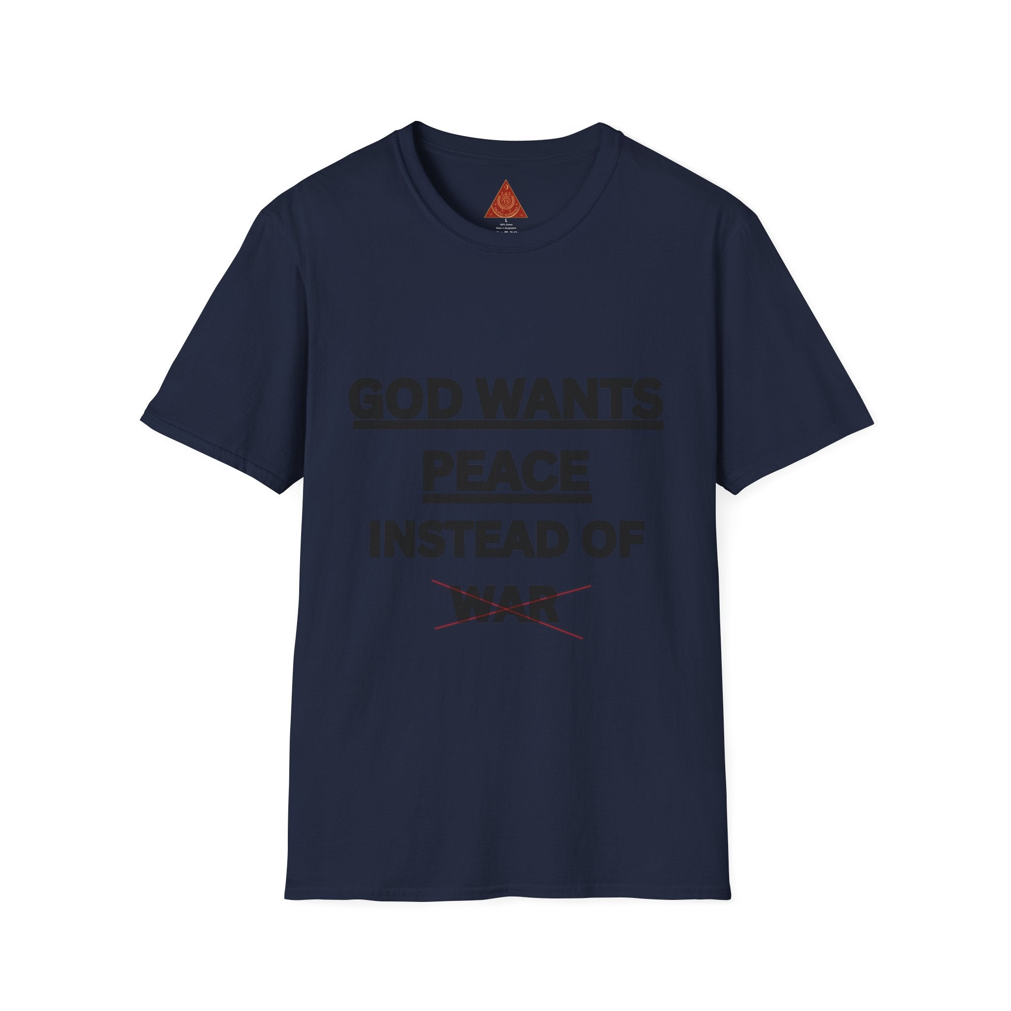 Trono Supremo |  Contemporary  | God Wants Peace Instead Of War T-Shirt – Religious Message Tee for Peace Advocates