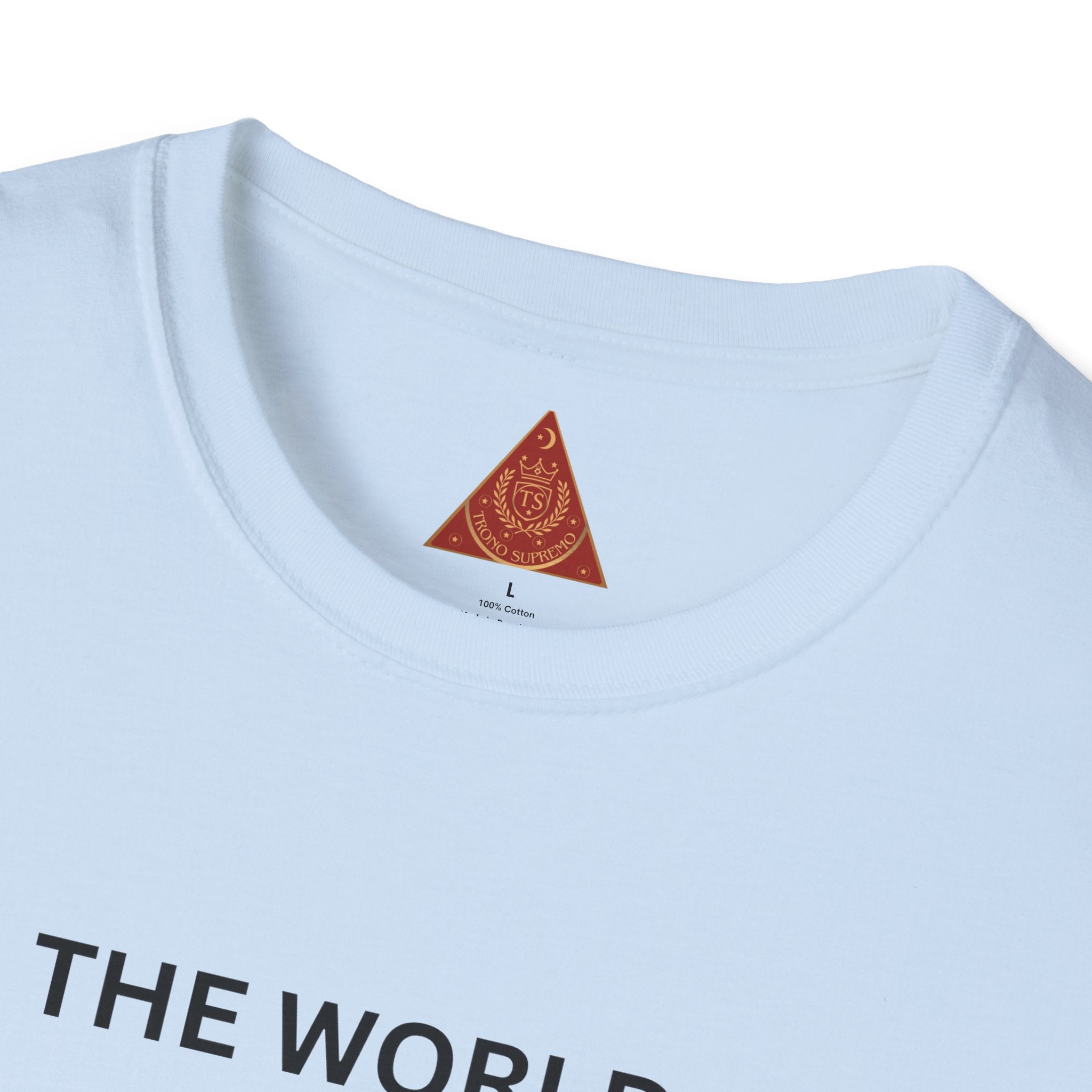Trono Supremo | Contemporary | The World Is In Our Hands T-Shirt