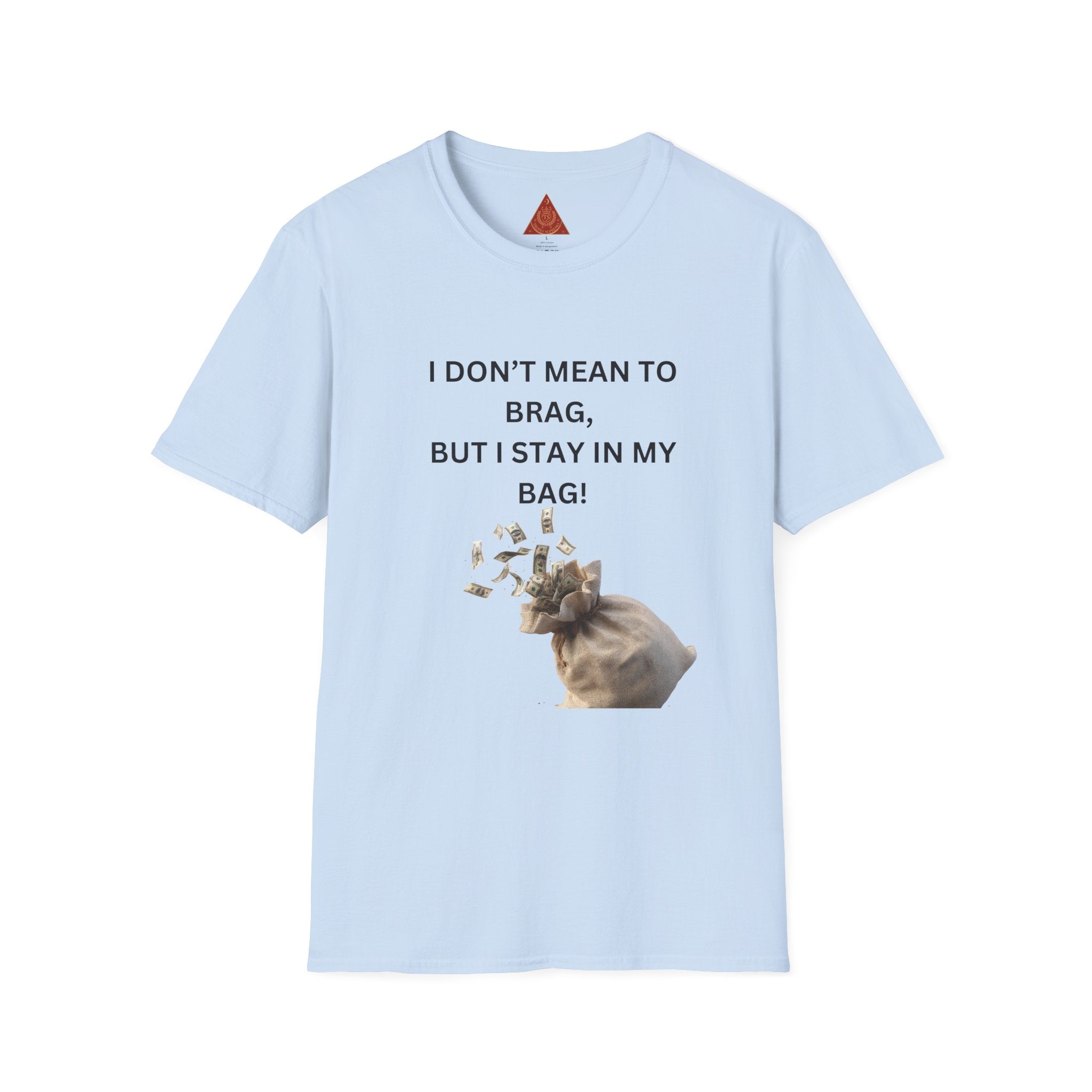 Trono Supremo  |  Contemporary  |  I Don't Mean to Brag But I Stay in My Bag T-Shirt — Funny Cat Money Bag Graphic Tee