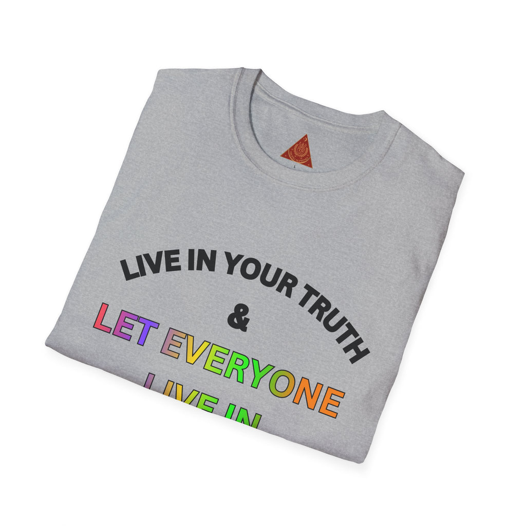 Trono Supremo  |  Contemporary  |  T‑Shirt — "Live in Your Truth & Let Everyone Live in Their Truth" Rainbow Pride Tee