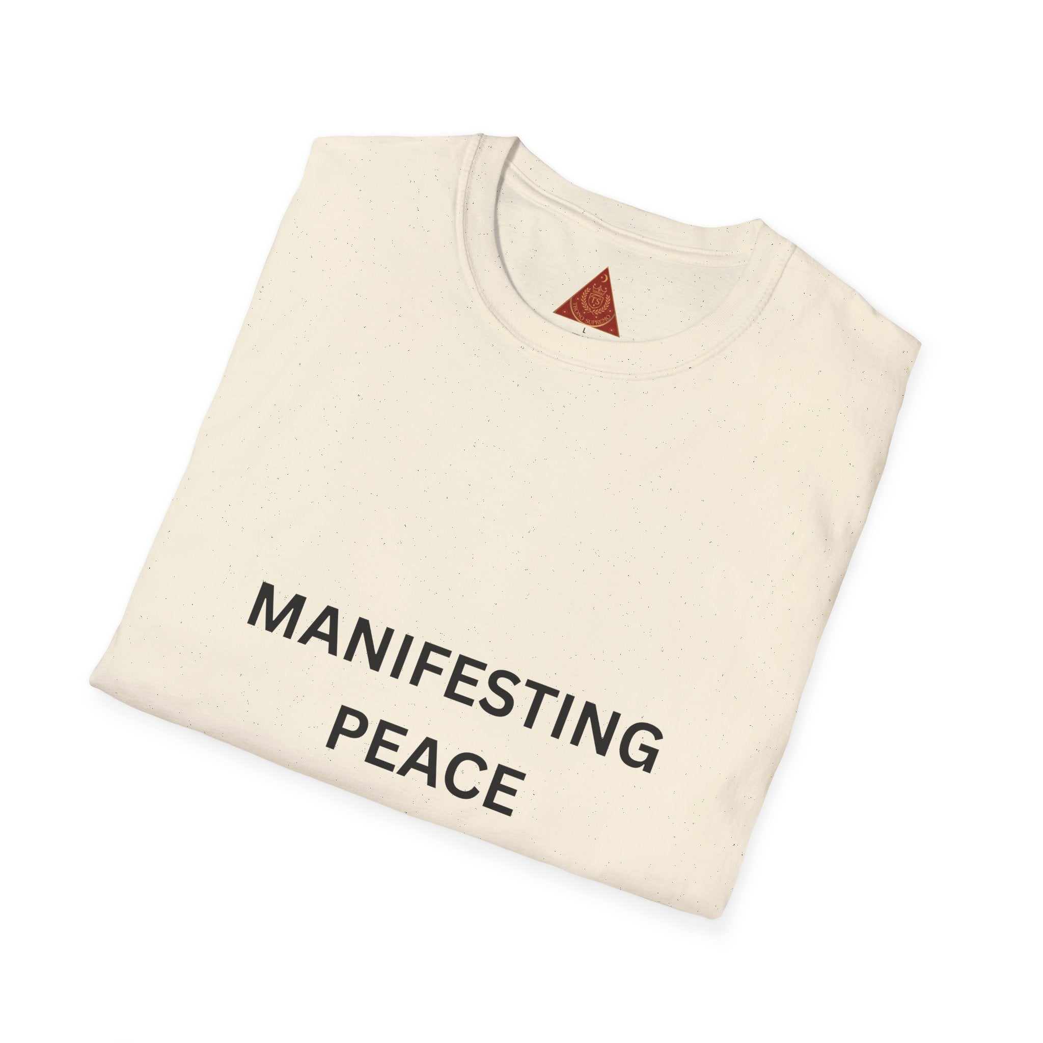 Trono Supremo | Contemporary | Manifesting Peace T-Shirt — Minimalist Inspirational Tee