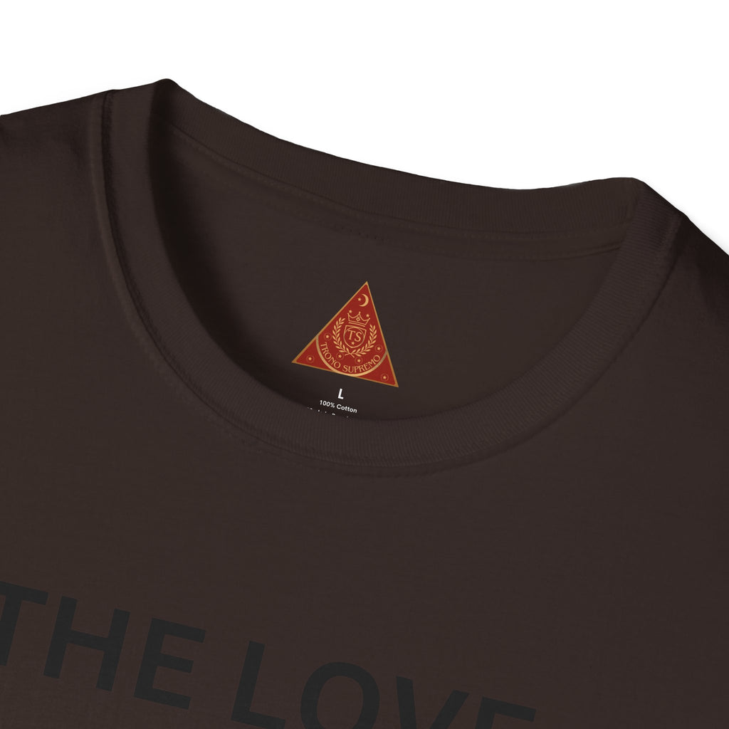 Trono Supremo | Contemporary  |  Self-Love T-Shirt — "The Love I Have For Myself Is So Strong" Empowerment Tee