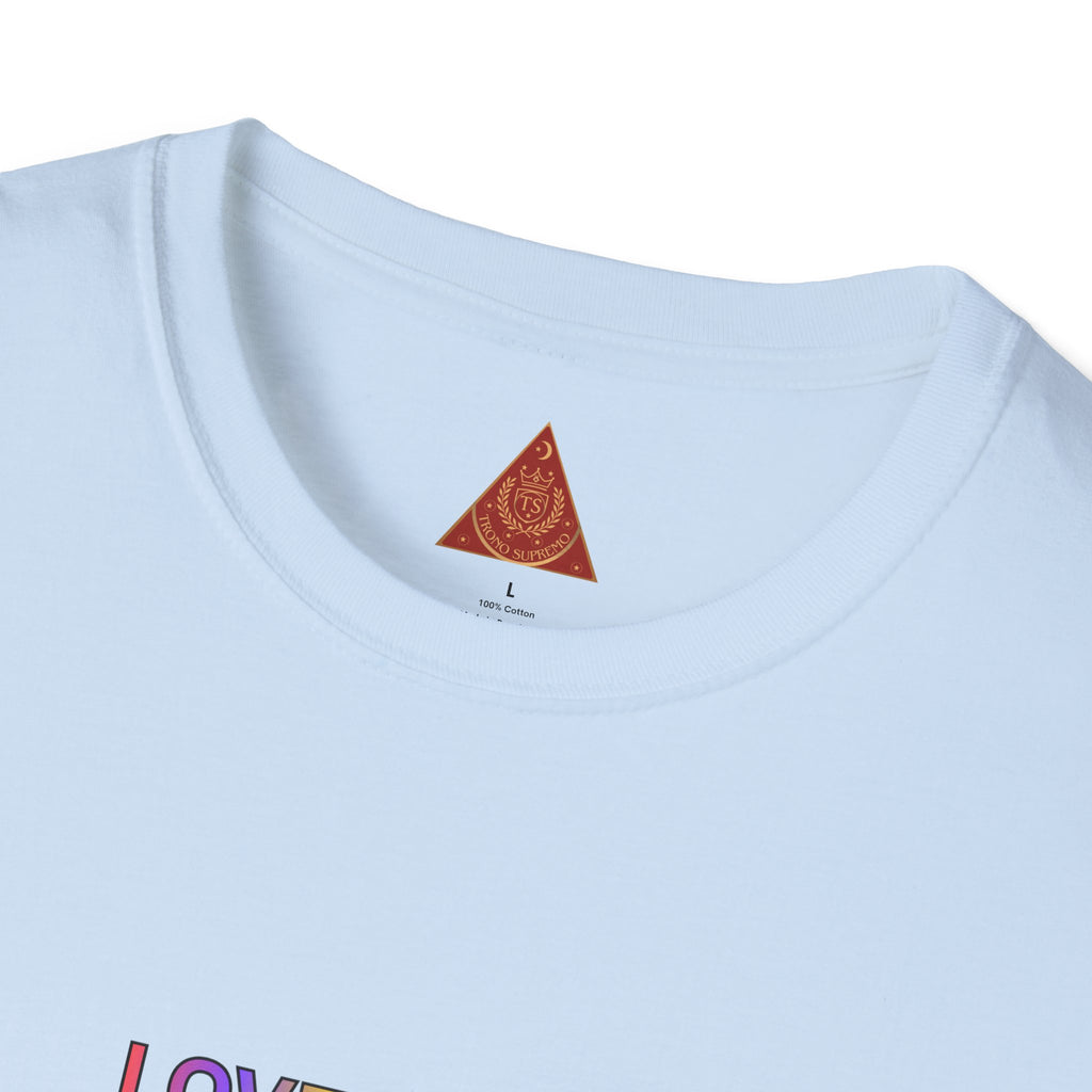 Trono Supremo | Contemporary  |  Love Is Love Tee — "I Am Love So I Give Love" Rainbow Pride T-Shirt