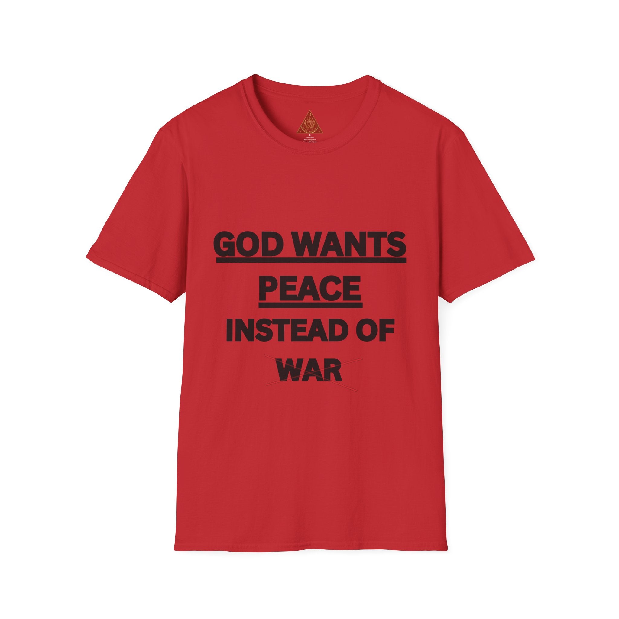 Trono Supremo |  Contemporary  | God Wants Peace Instead Of War T-Shirt – Religious Message Tee for Peace Advocates