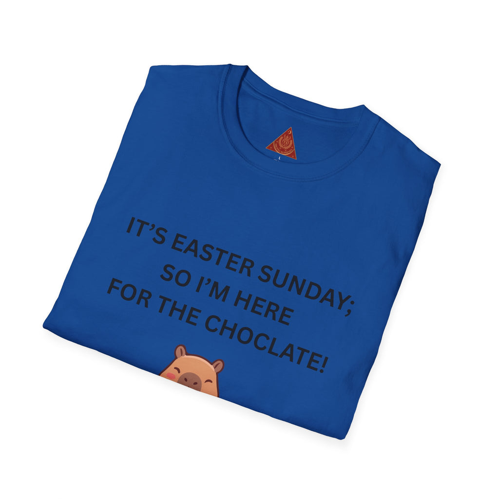 Trono Supremo |  Contemporary  |  Easter Chocolate Shirt — "It's Easter Sunday; So I'm Here for the Chocolate!" with Cute Bunny