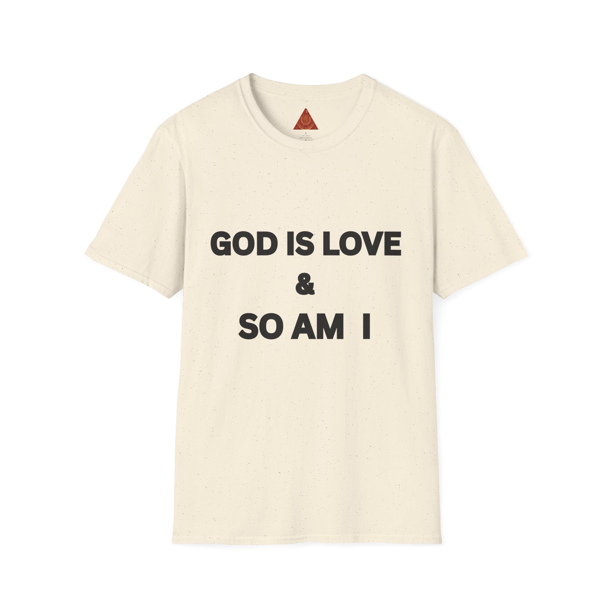 Trono Supremo |  Contemporary  | Unisex T-Shirt — "GOD IS LOVE & SO AM I" Inspirational Religious Tee