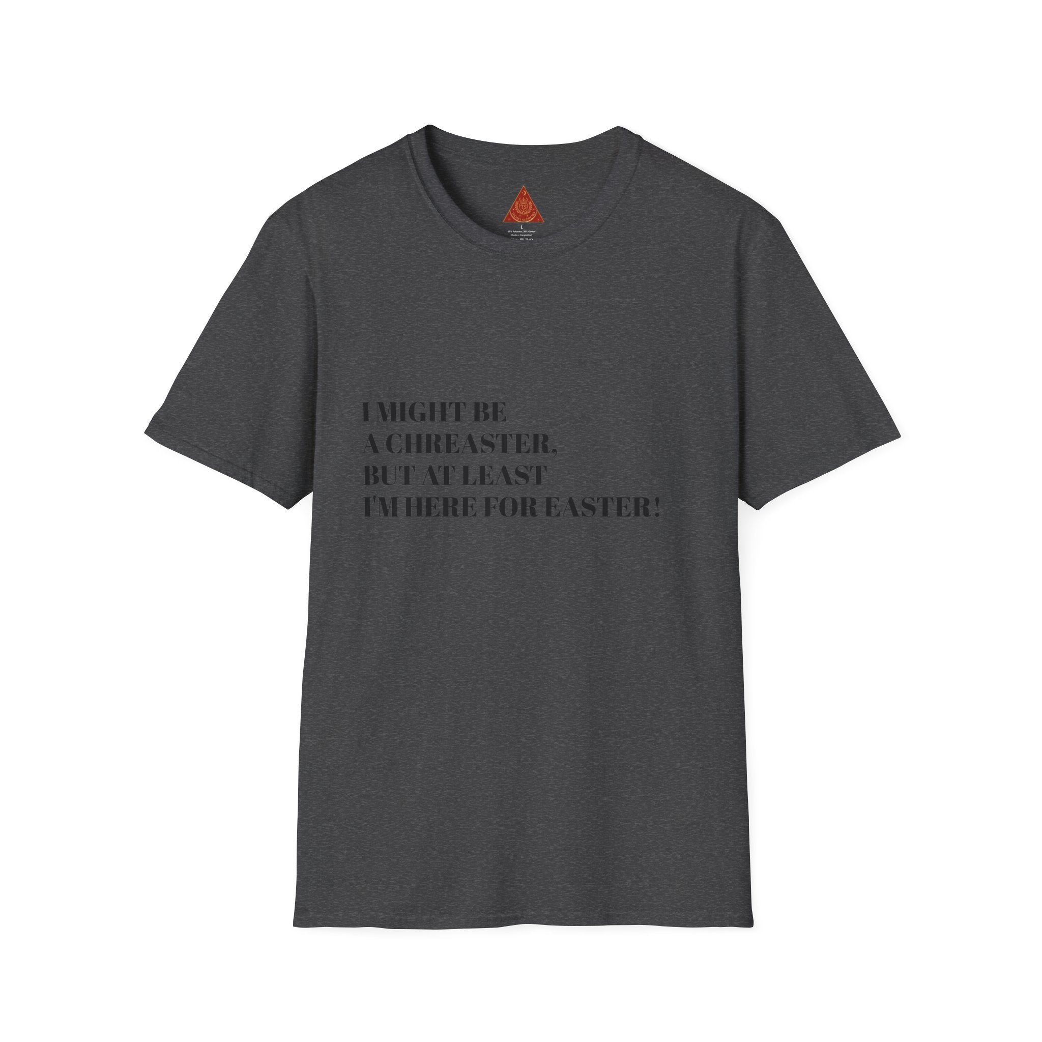 Trono Supremo |  Contemporary  |  Easter Humor T-Shirt – “I Might Be a Cheaster, But At Least I’m Here for Easter”