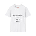 Trono Supremo | Contemporary | Manifesting a Happy Family T-Shirt — Positive Affirmation Family Tee