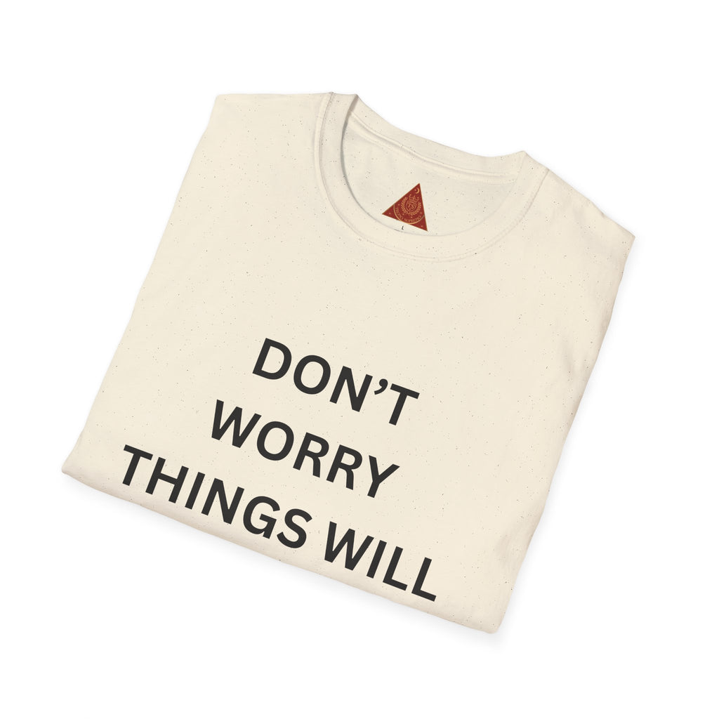 Trono Supremo  |  Contemporary  |  Don't Worry Things Will Get Better TSA! T-Shirt — Funny Motivational Travel Tee