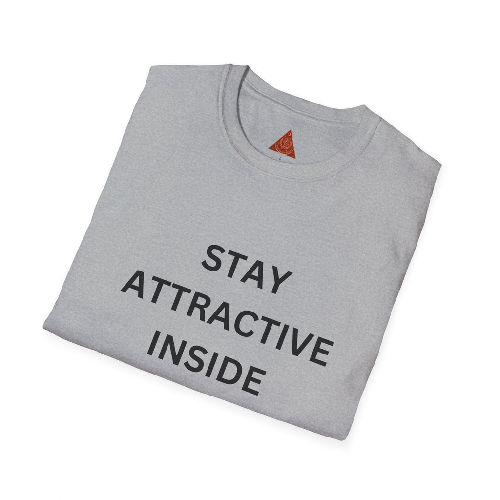 Trono Supremo  |  Contemporary  |  T-Shirt — "Stay Attractive Inside and Out" Minimalist Motivational Tee