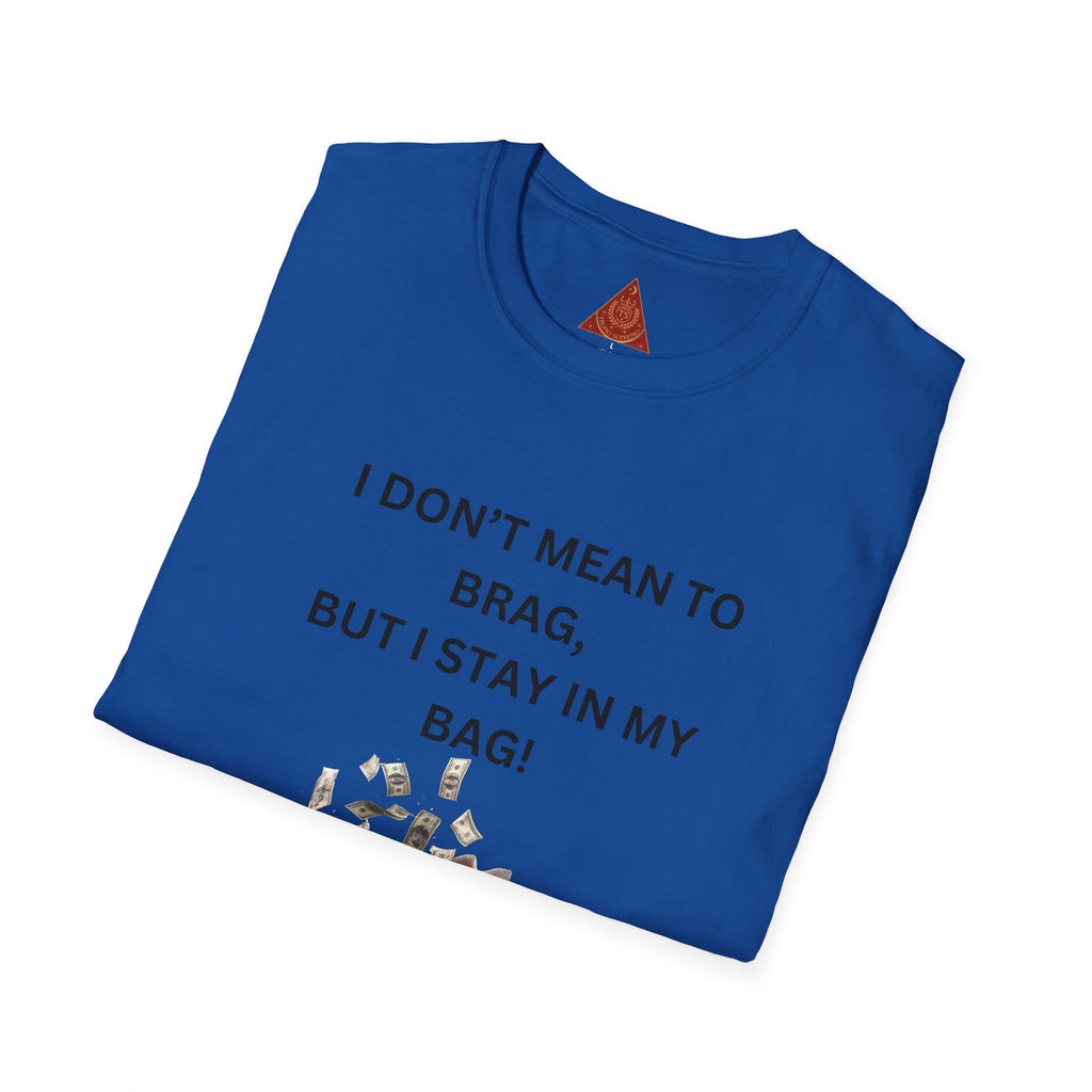Trono Supremo  |  Contemporary  |  I Don't Mean to Brag But I Stay in My Bag T-Shirt — Funny Cat Money Bag Graphic Tee