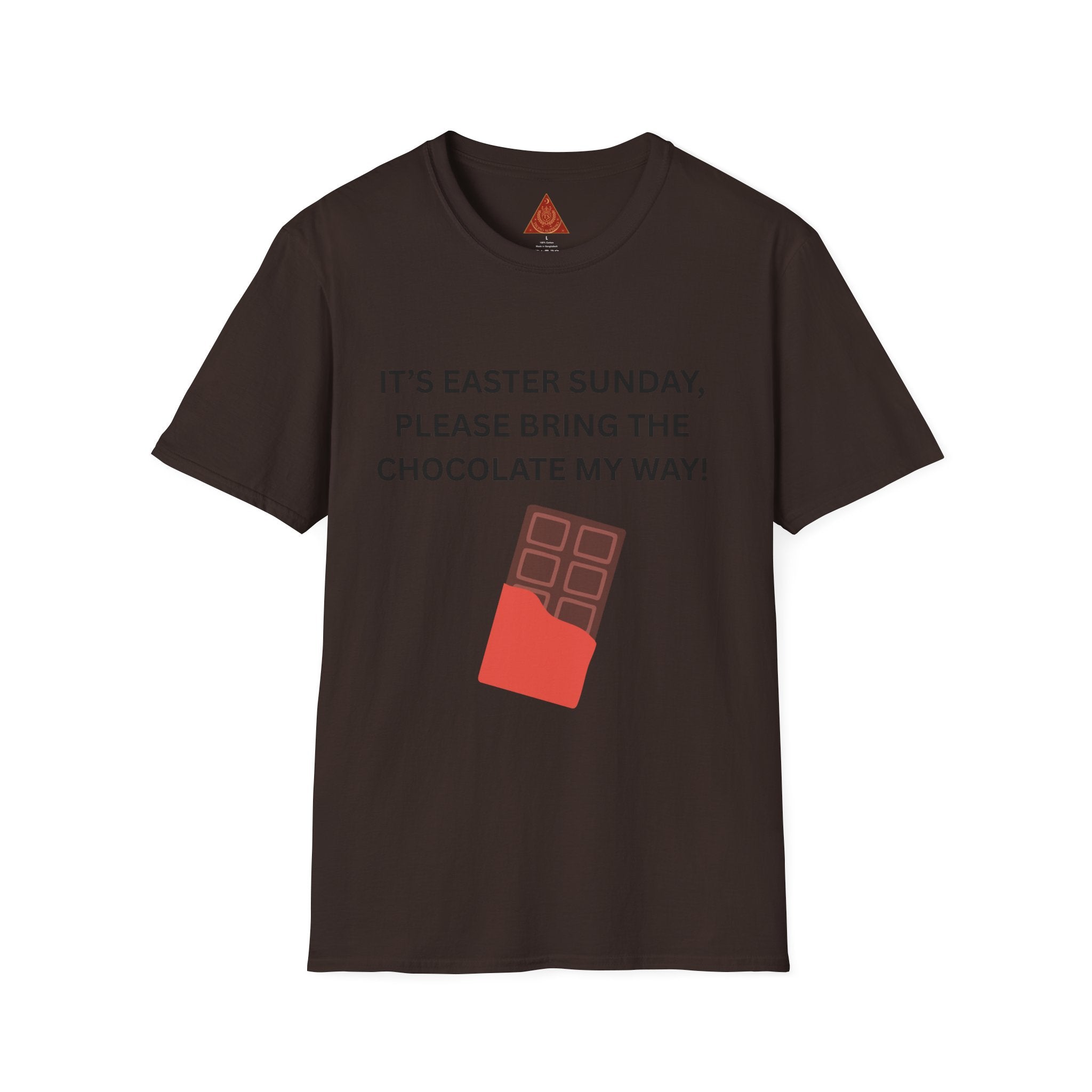 Trono Supremo |  Contemporary  |  Easter Chocolate T-Shirt — "It’s Easter Sunday, Please Bring the Chocolate My Way!"