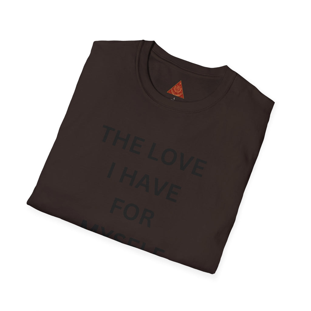 Trono Supremo | Contemporary  |  Self-Love T-Shirt — "The Love I Have For Myself Is So Strong" Empowerment Tee