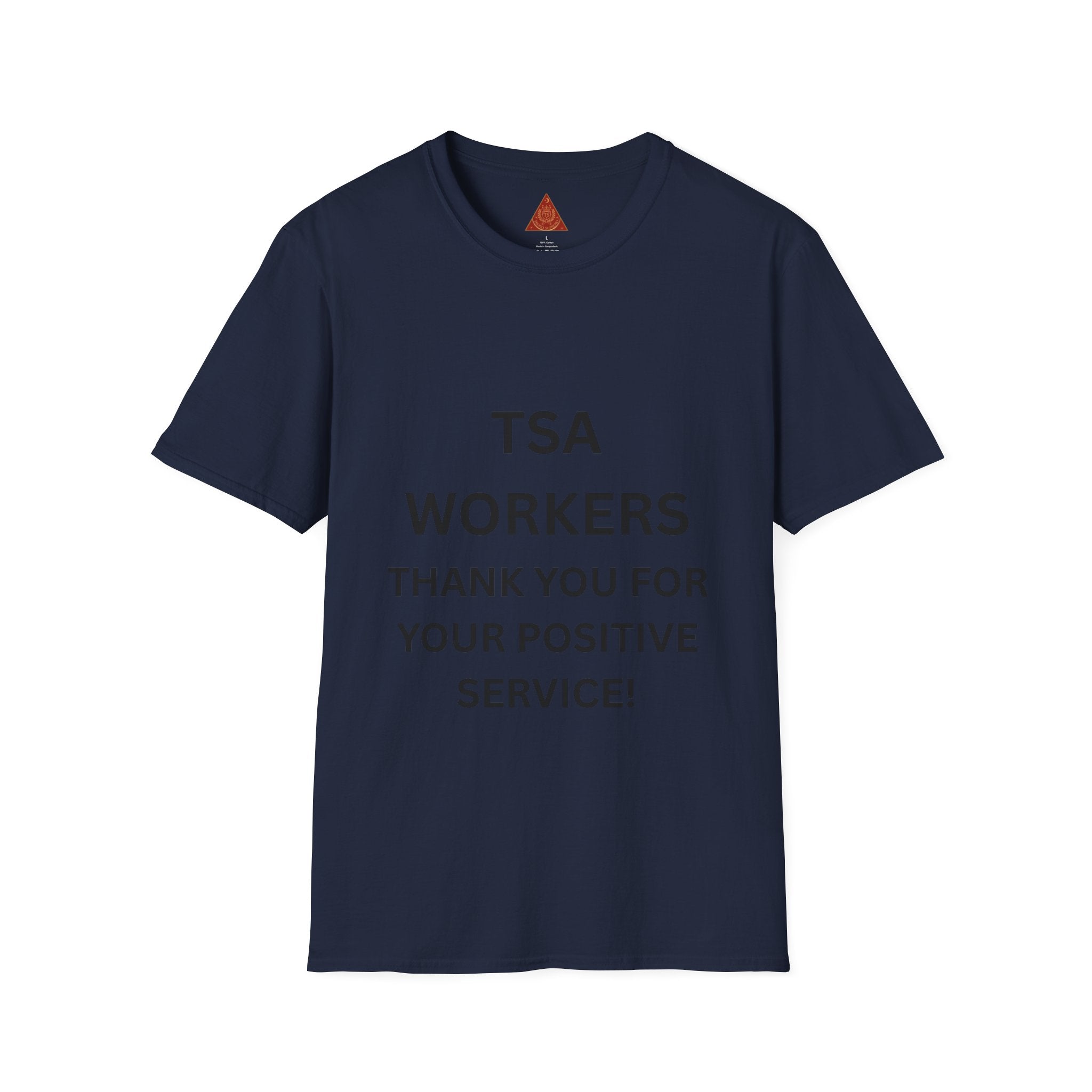 Trono Supremo  |  Contemporary  |  T-Shirt - "TSA WORKERS THANK YOU FOR YOUR POSITIVE SERVICE!" Appreciation Tee