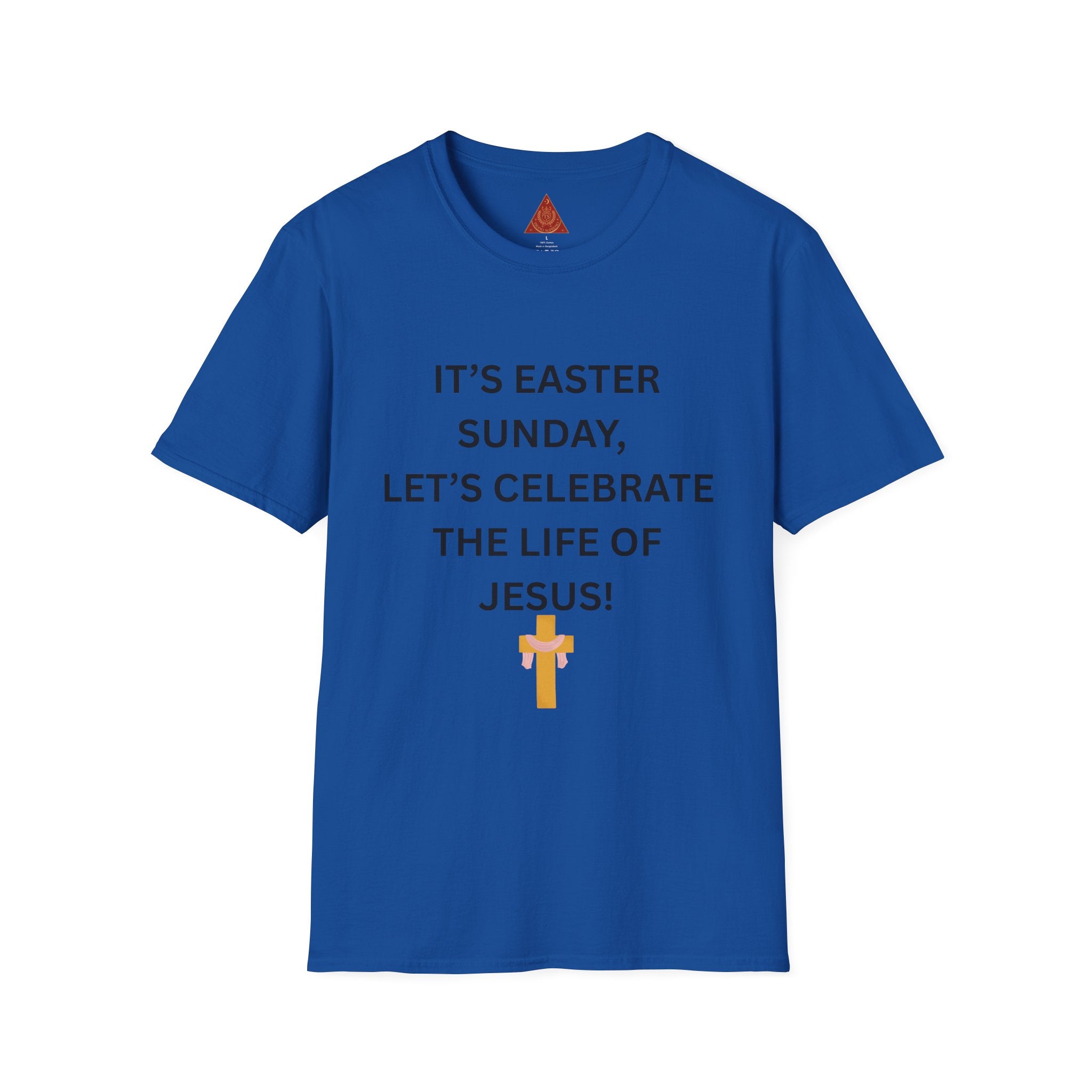 Trono Supremo |  Contemporary  |  Easter Sunday T-Shirt — "It’s Easter Sunday, Let’s Celebrate the Life of Jesus!" Christian Tee