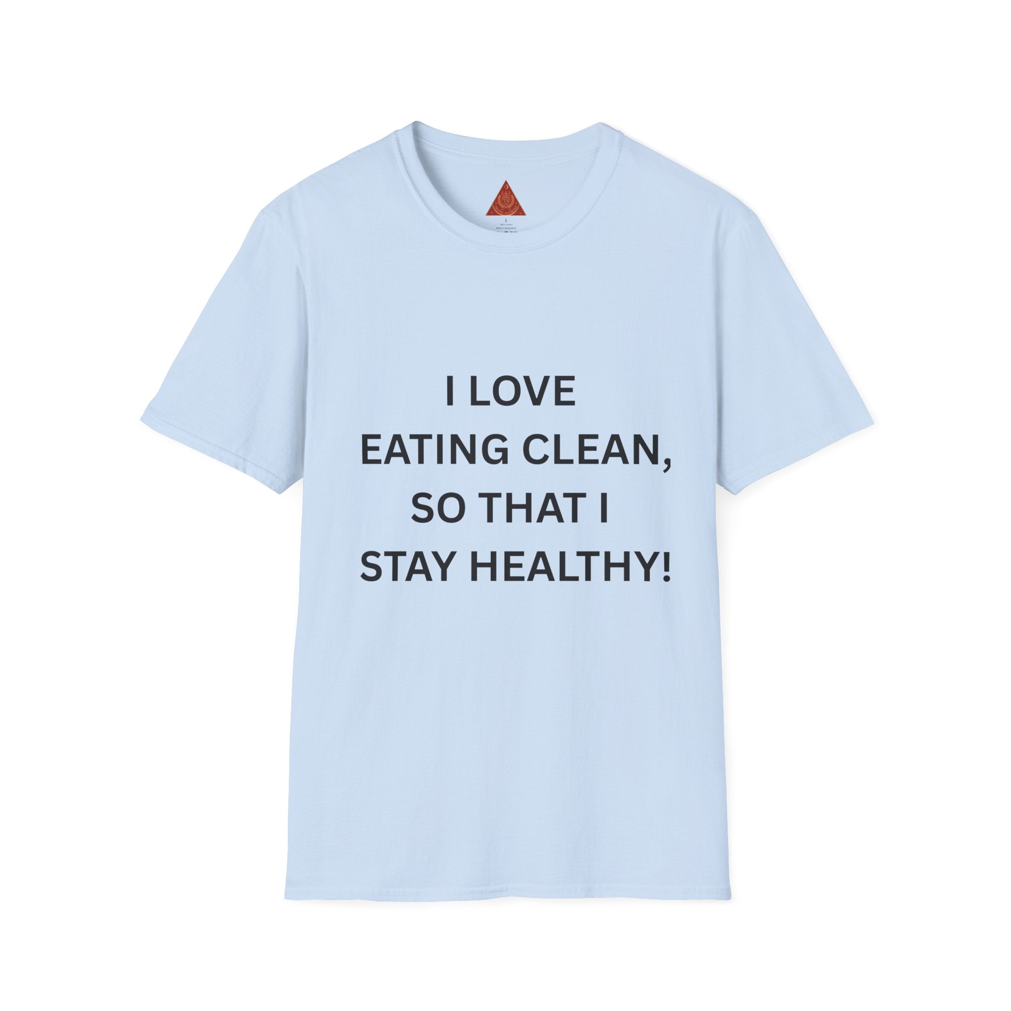 Trono Supremo | Contemporary  |  Healthy Eating Graphic T-Shirt — "I Love Eating Clean, So That I Stay Healthy!"