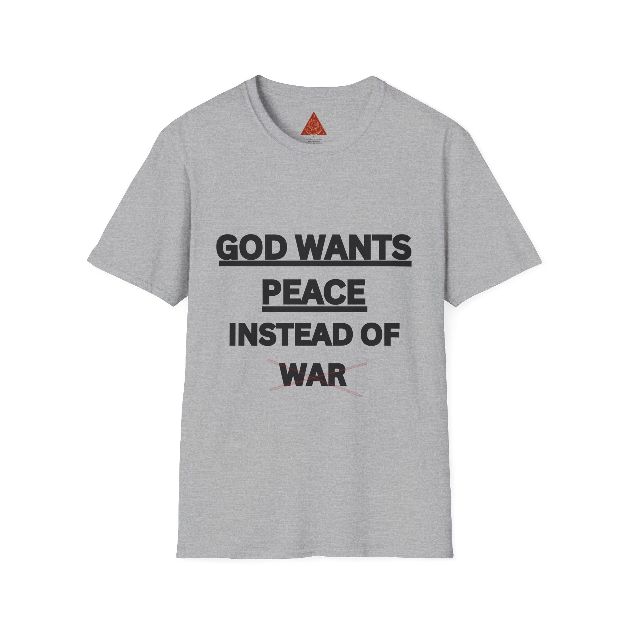 Trono Supremo |  Contemporary  | God Wants Peace Instead Of War T-Shirt – Religious Message Tee for Peace Advocates