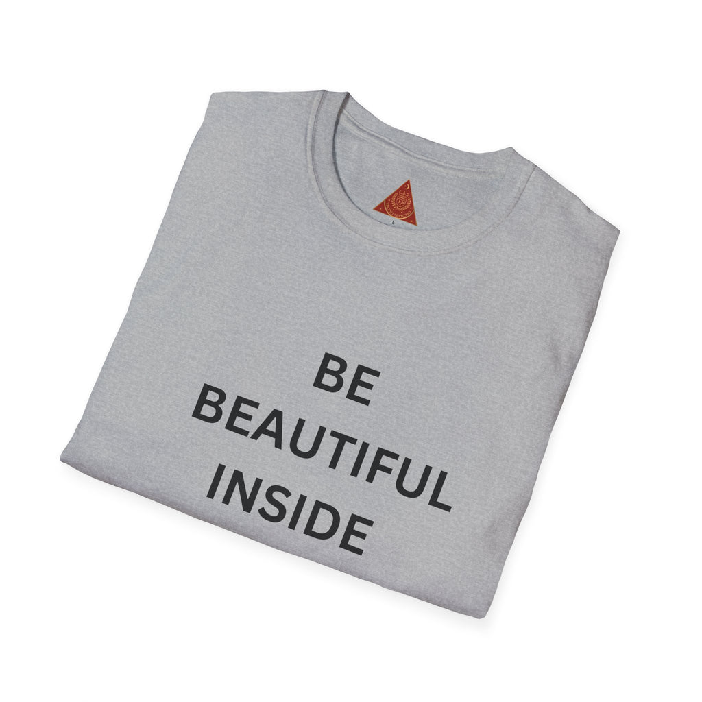 Trono Supremo  |  Contemporary  |  T-Shirt — "Be Beautiful Inside and Out" Minimal Inspirational Tee