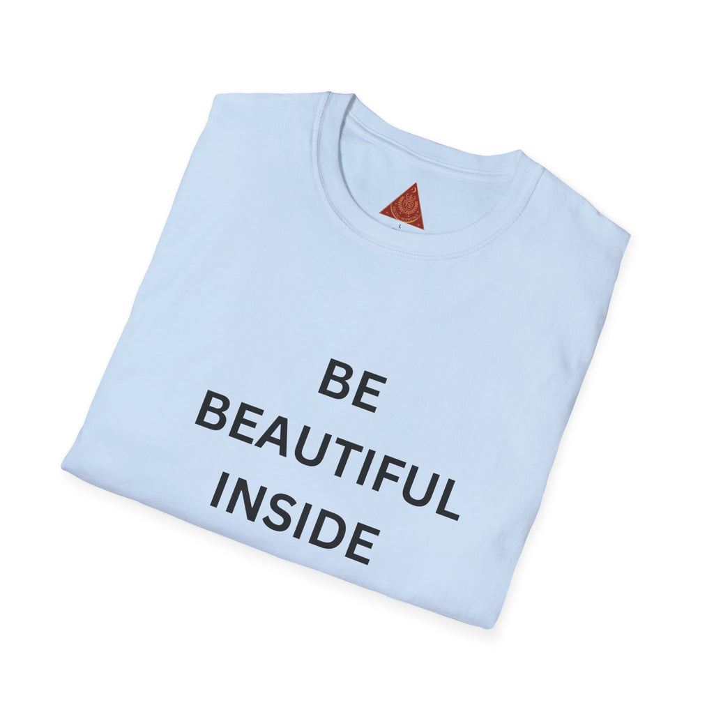 Trono Supremo  |  Contemporary  |  T-Shirt — "Be Beautiful Inside and Out" Minimal Inspirational Tee