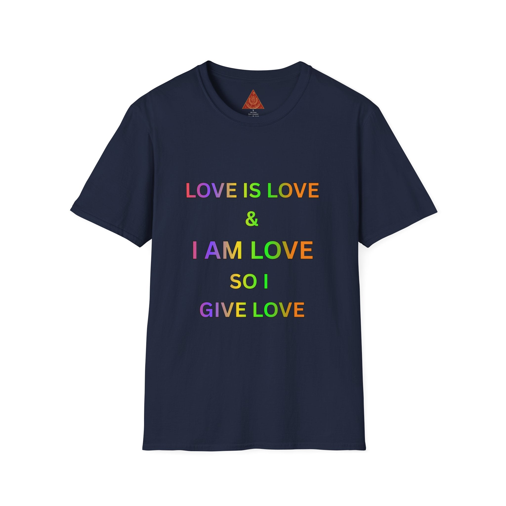 Trono Supremo | Contemporary  |  Love Is Love T-Shirt — Rainbow Positive Affirmation Tee