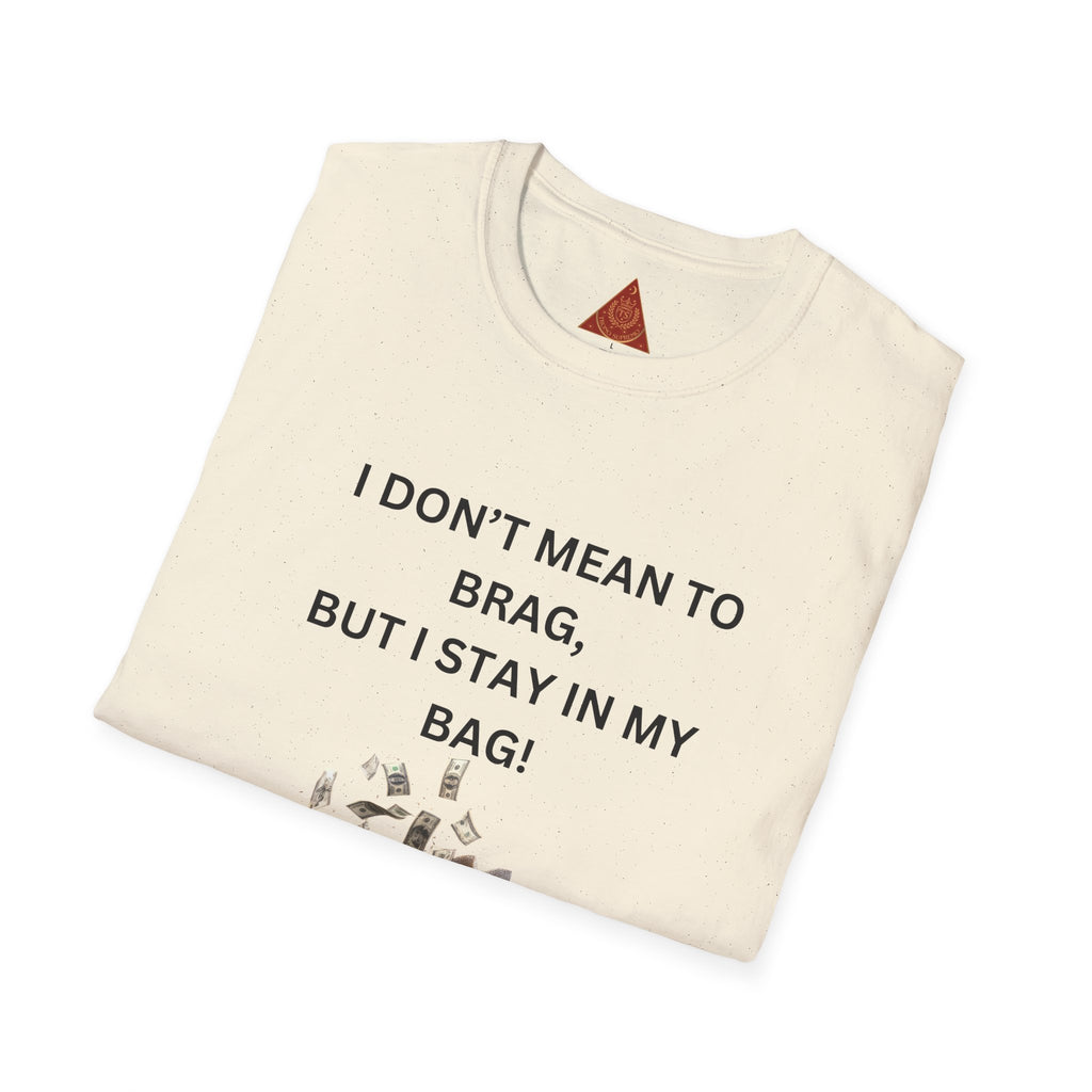 Trono Supremo  |  Contemporary  |  I Don't Mean to Brag But I Stay in My Bag T-Shirt — Funny Cat Money Bag Graphic Tee
