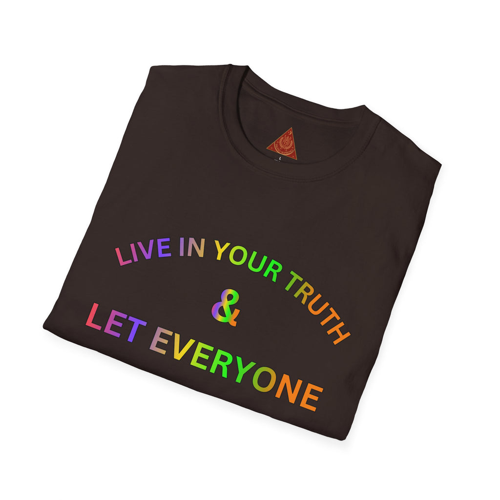 Trono Supremo  |  Contemporary  |  T-Shirt — "Live in Your Truth & Let Everyone Live in Their Truth" Rainbow Pride Tee