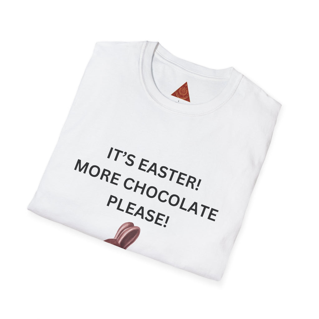 Trono Supremo |  Contemporary  |  Easter Chocolate Bunny T-Shirt – "It's Easter! More Chocolate Please!"