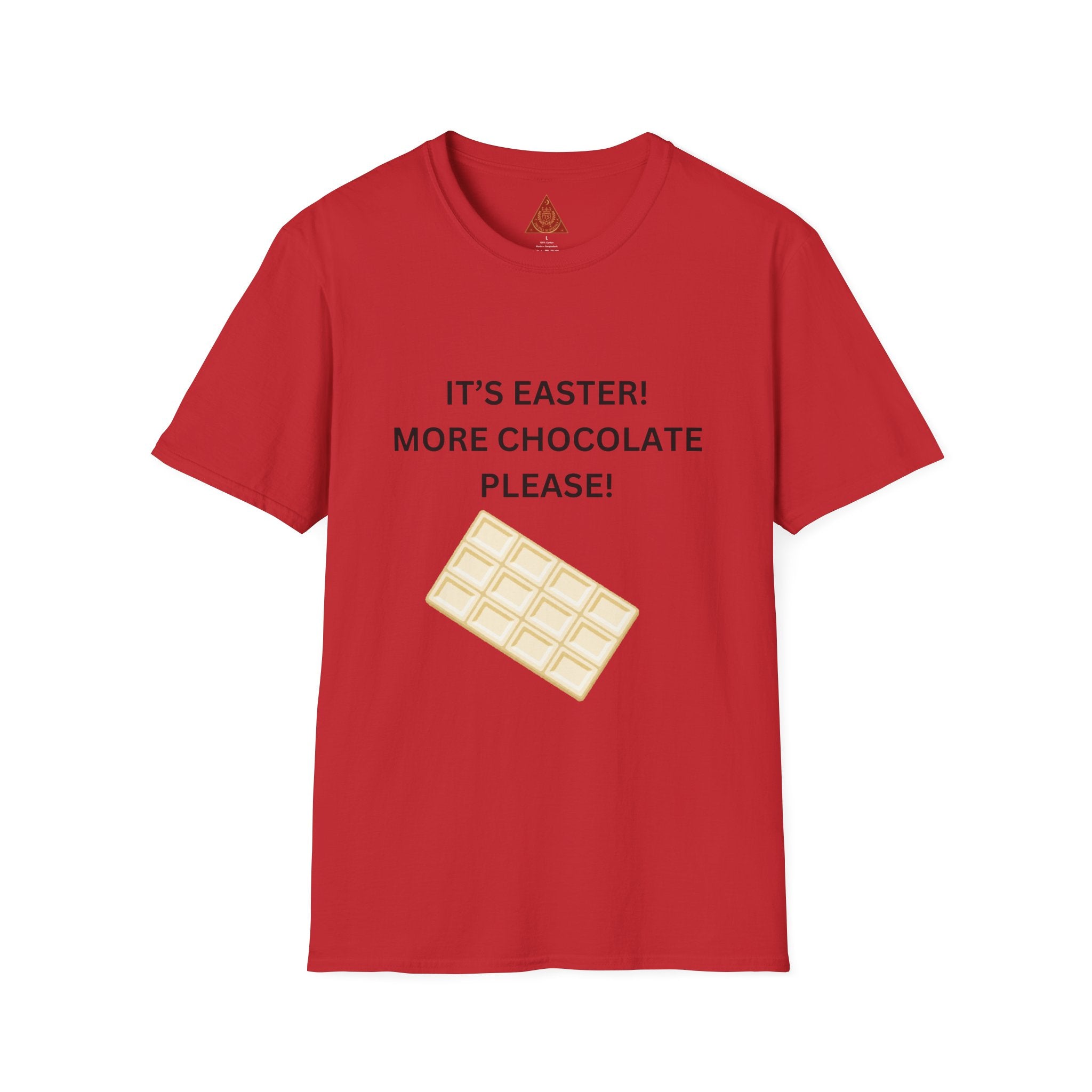Trono Supremo |  Contemporary  | Easter Chocolate T-Shirt — "It's Easter! More Chocolate Please!"