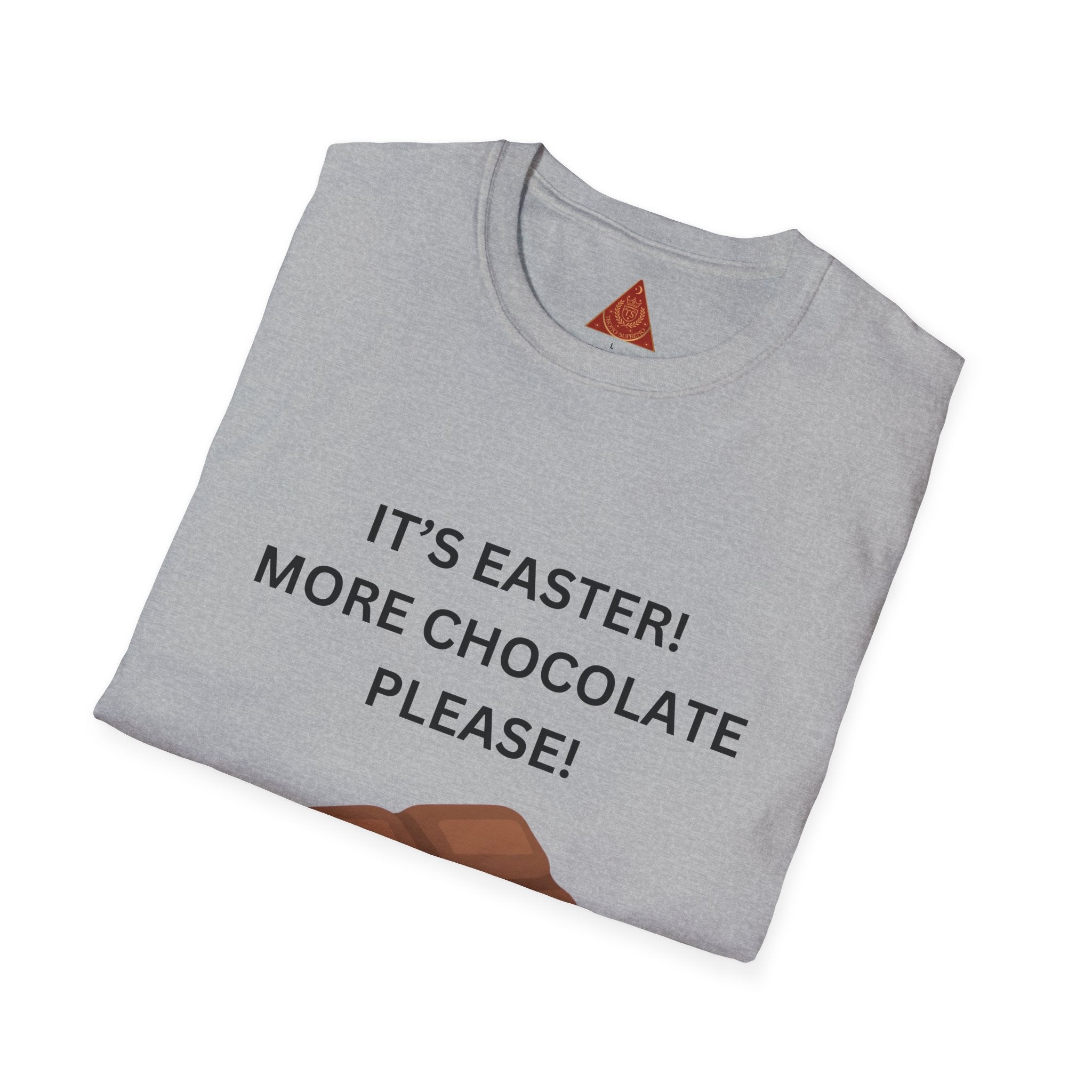 Trono Supremo |  Contemporary  |  Easter Chocolate T-Shirt — "It’s Easter! More Chocolate Please!" Graphic Tee