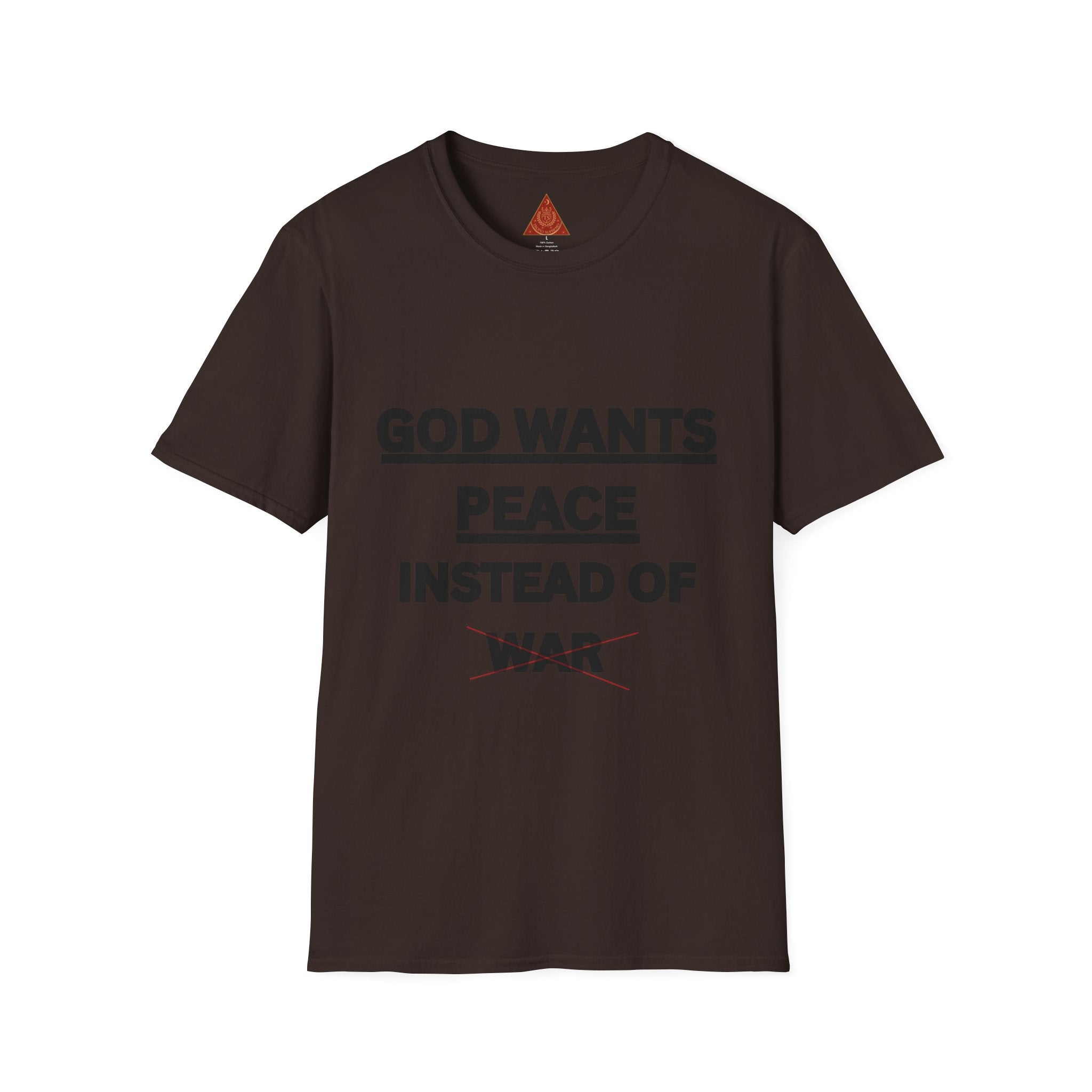 Trono Supremo |  Contemporary  | God Wants Peace Instead Of War T-Shirt – Religious Message Tee for Peace Advocates