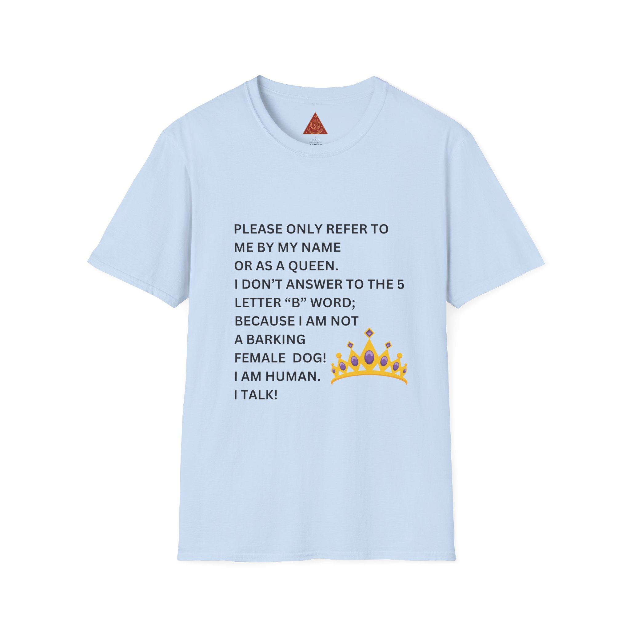 Trono Supremo | Contemporary  |  Funny 'Refer to Me as a Queen' T-Shirt – Sassy Crown Graphic Tee