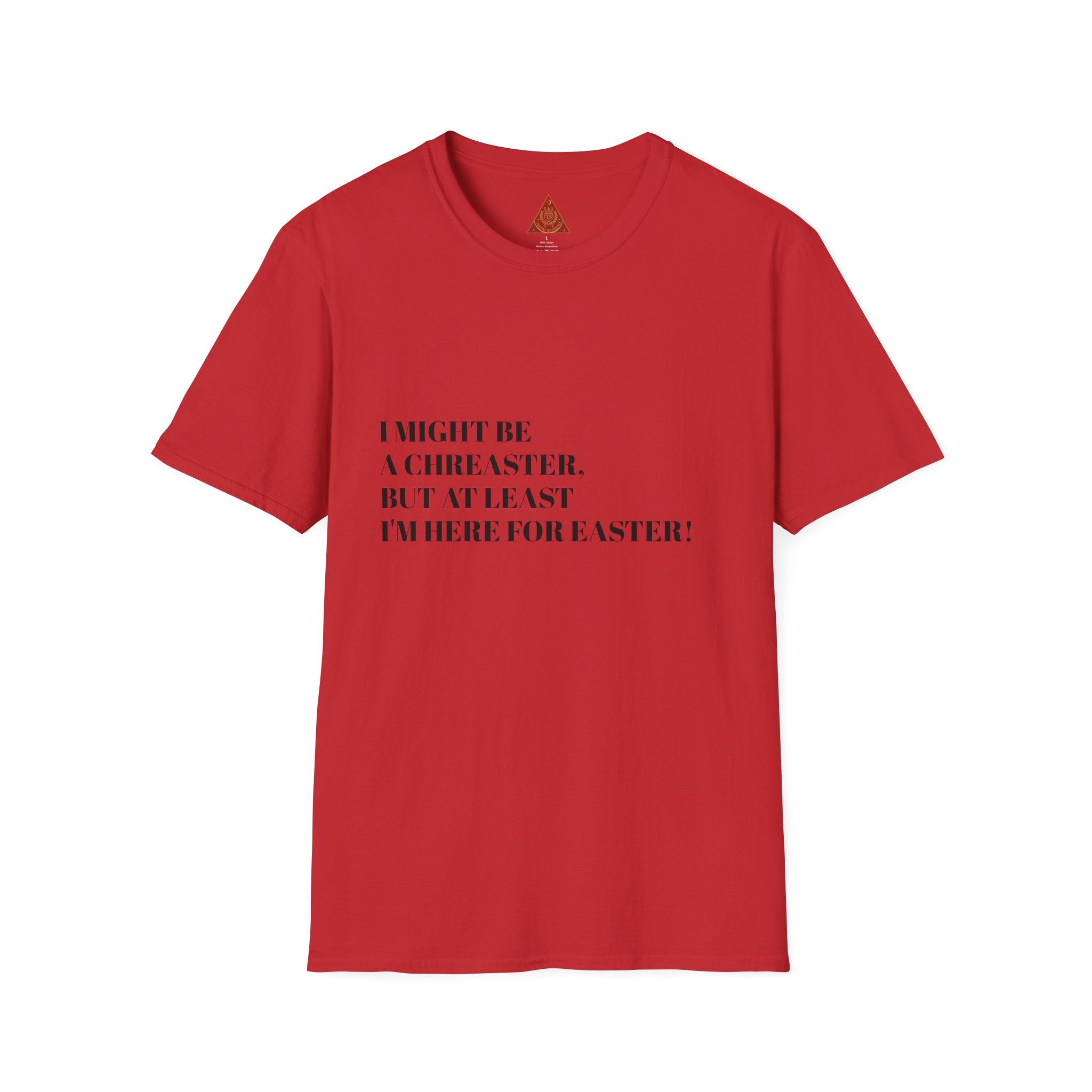 Trono Supremo |  Contemporary  |  Easter Humor T-Shirt – “I Might Be a Cheaster, But At Least I’m Here for Easter”