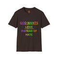 Trono Supremo  |  Contemporary  |  God Wants Love Instead of Hate T-Shirt — Rainbow Faith Message Tee