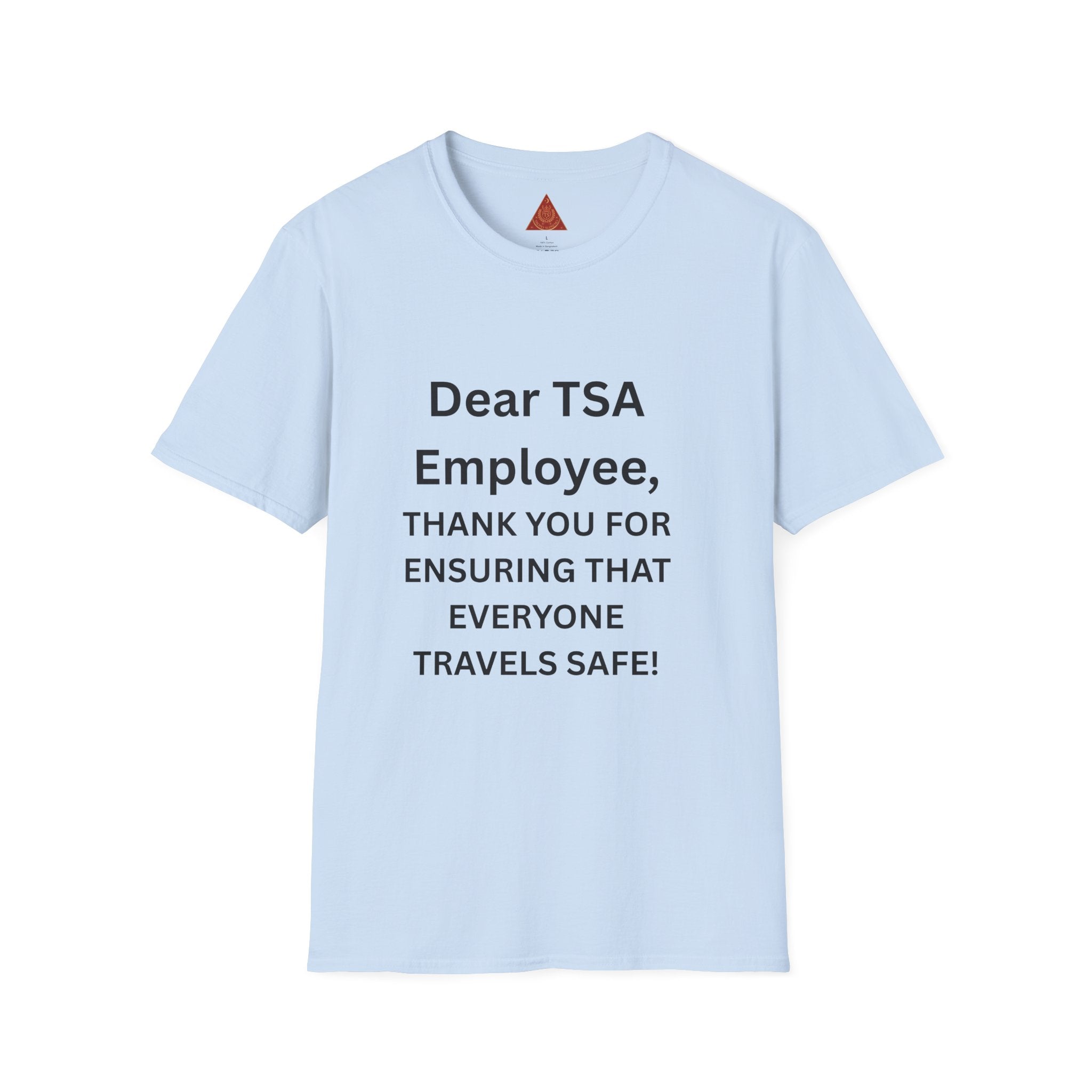 Trono Supremo  |  Contemporary  |  T-Shirt — “Dear TSA Employee, Thank You for Ensuring That Everyone Travels Safe!” Travel Appreciation Tee