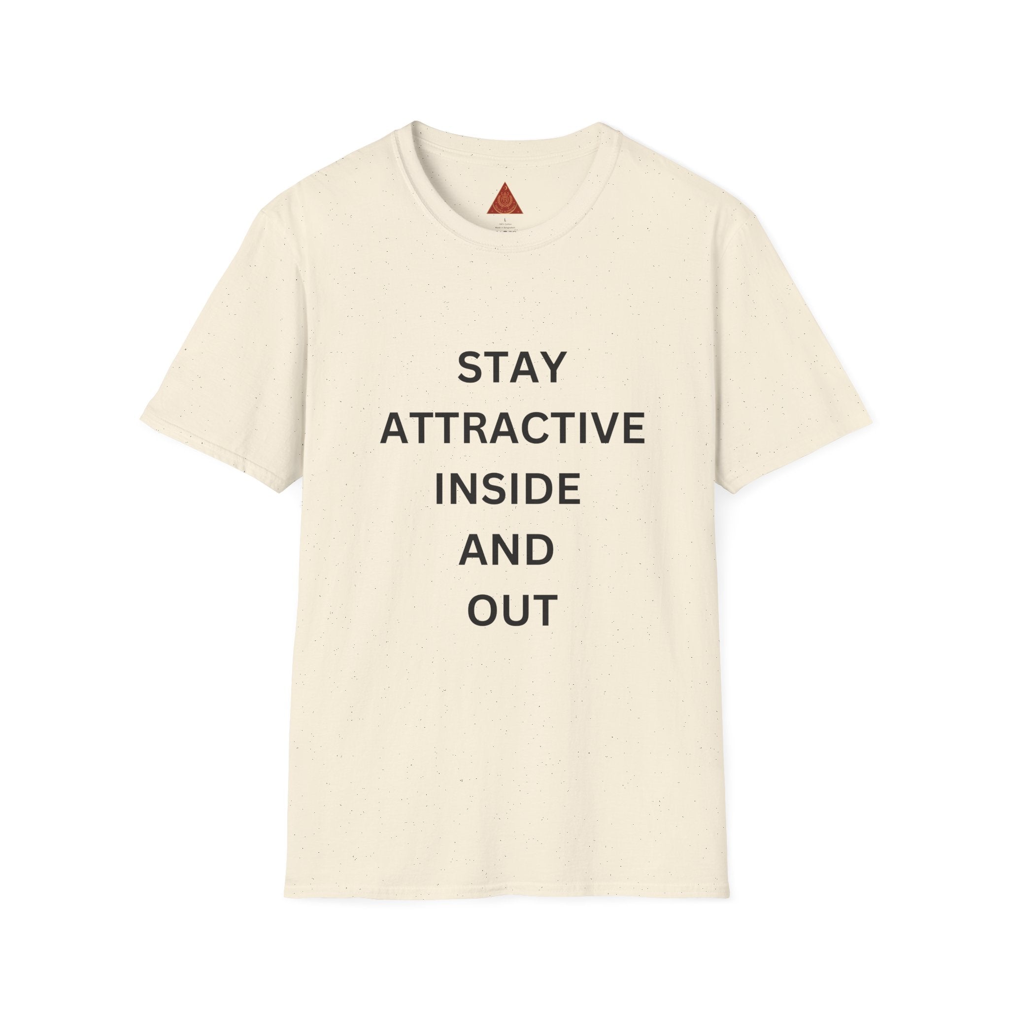 Trono Supremo  |  Contemporary  |  T-Shirt — "Stay Attractive Inside and Out" Minimalist Motivational Tee