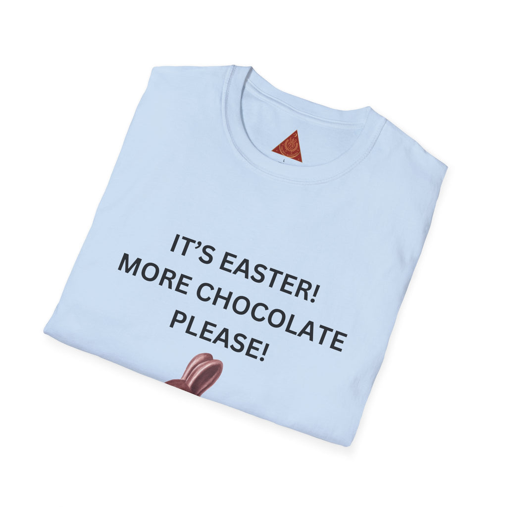 Trono Supremo |  Contemporary  |  Easter Chocolate Bunny T-Shirt – "It's Easter! More Chocolate Please!"