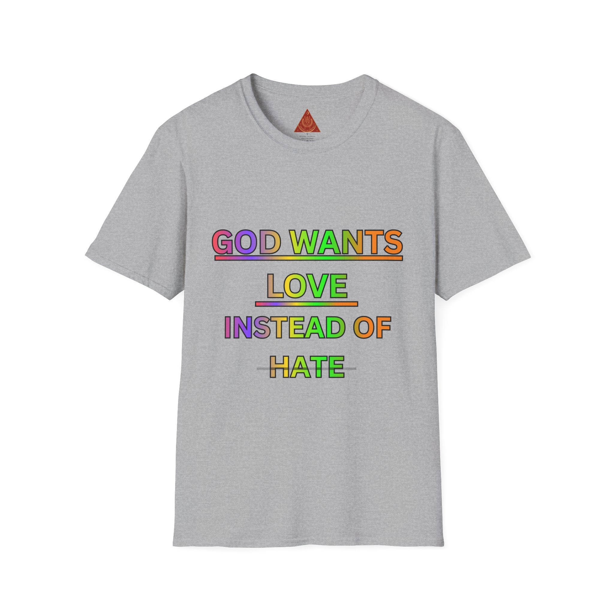 Trono Supremo  |  Contemporary  |  God Wants Love Instead of Hate T-Shirt — Rainbow Faith Message Tee