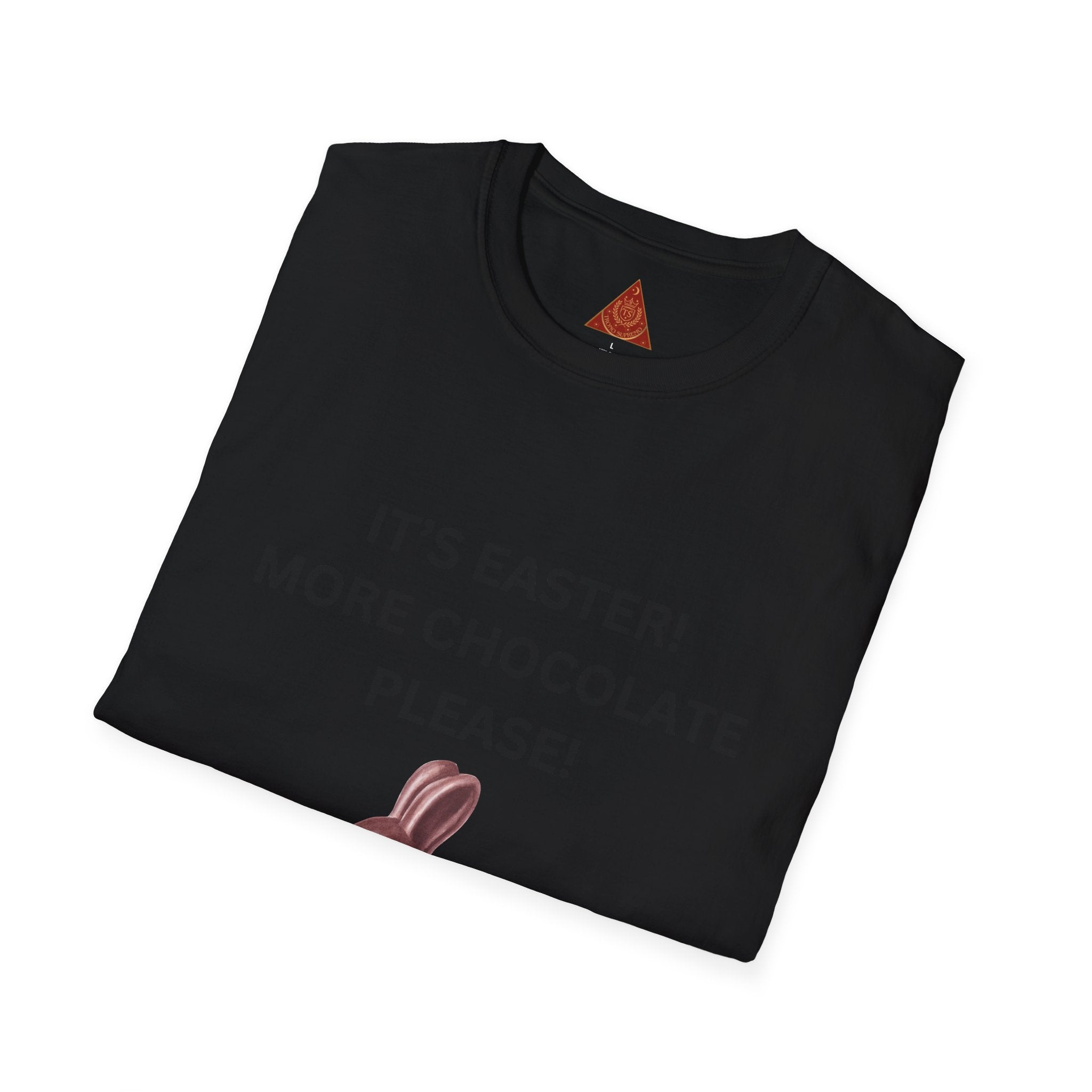 Trono Supremo |  Contemporary  |  Easter Chocolate Bunny T-Shirt – "It's Easter! More Chocolate Please!"