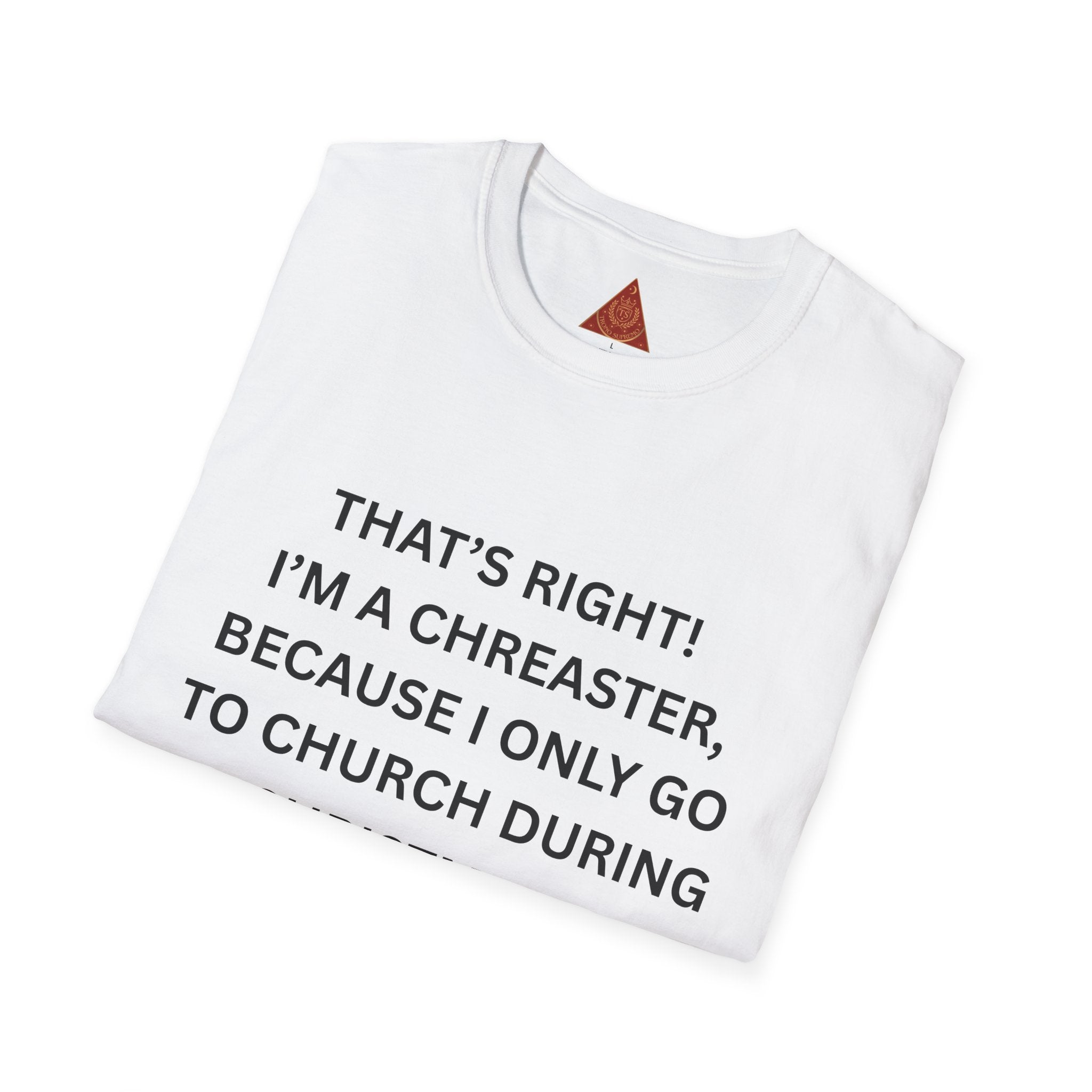 Trono Supremo |  Contemporary  |  Funny Christmas & Easter Church T-Shirt — “I’m a Creaster” Holiday Tee