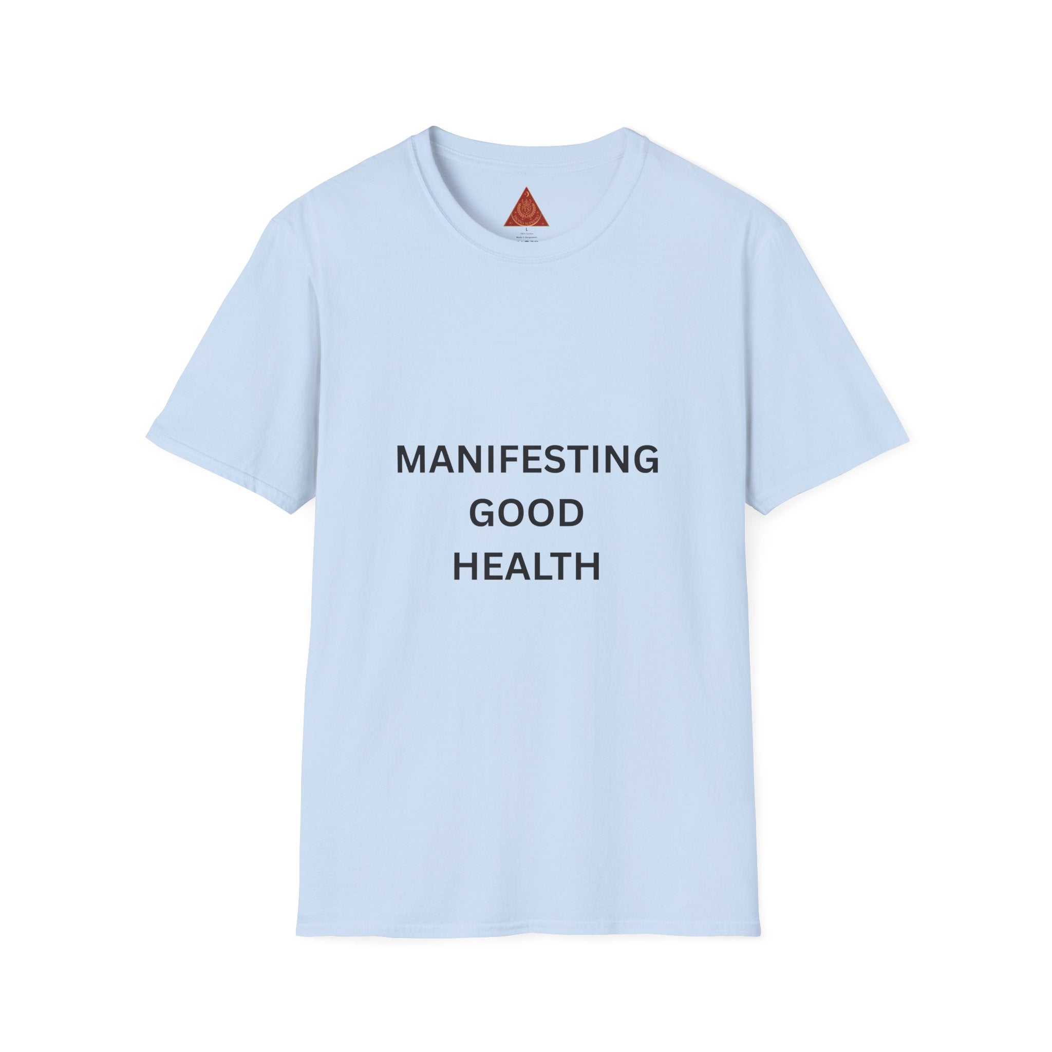 Trono Supremo | Contemporary | Manifesting Good Health T-Shirt