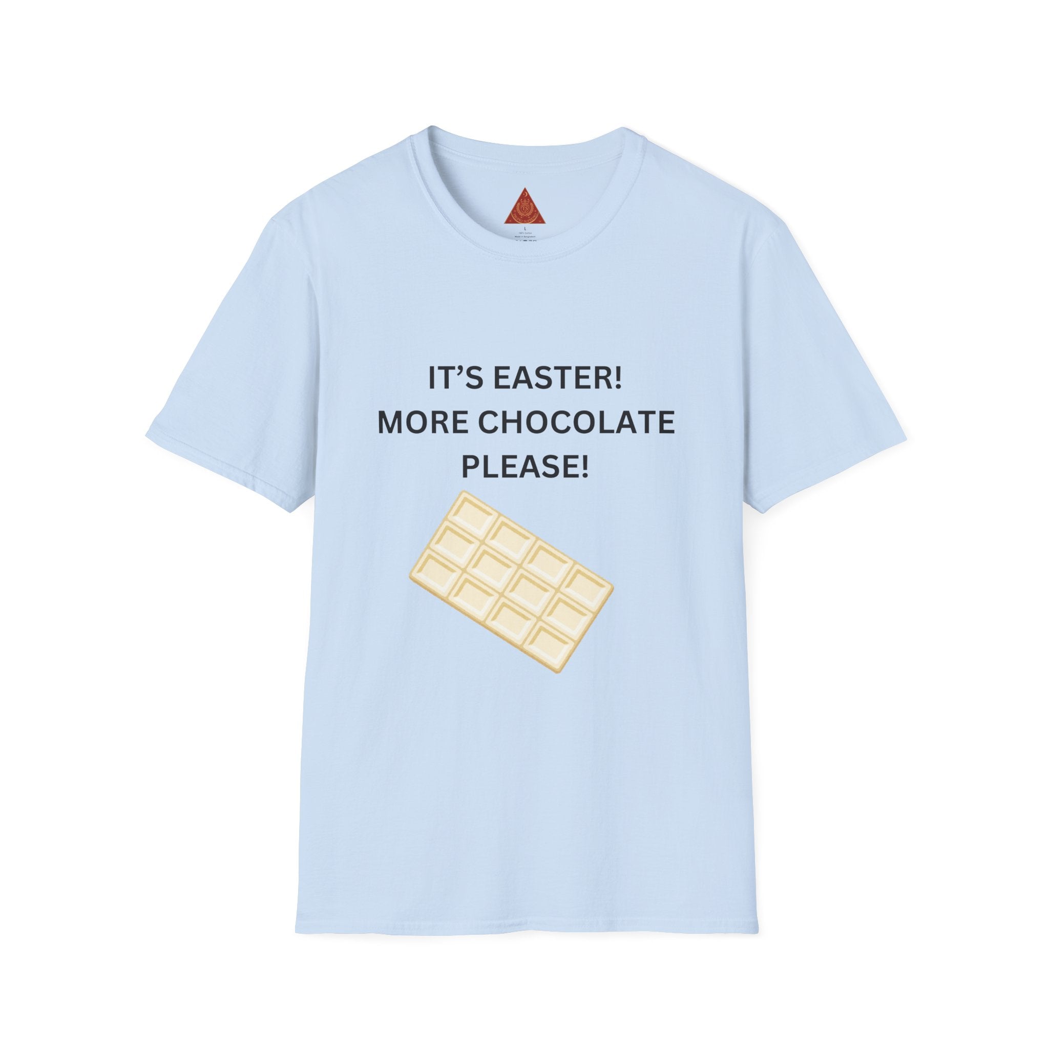 Trono Supremo |  Contemporary  | Easter Chocolate T-Shirt — "It's Easter! More Chocolate Please!"